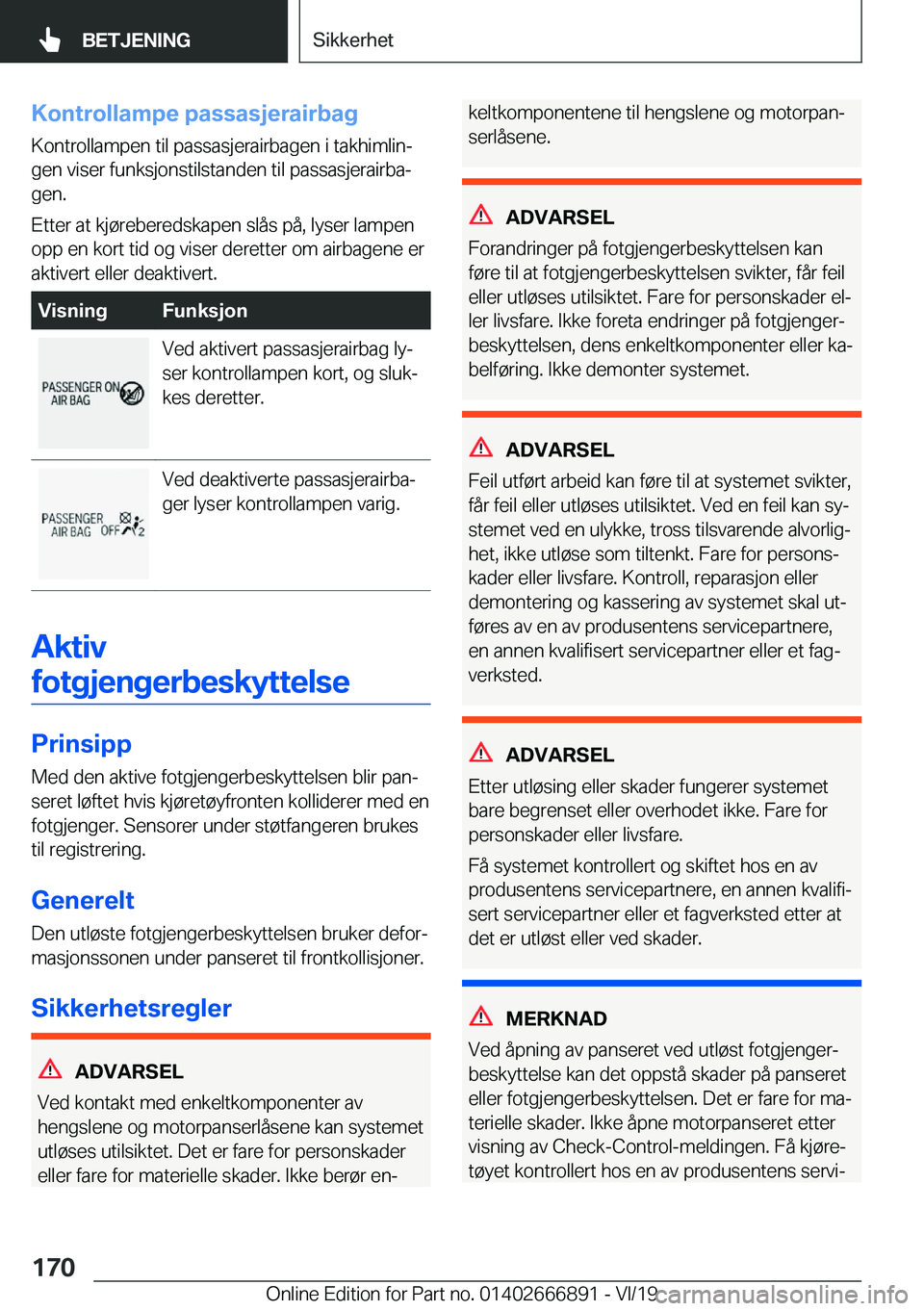BMW X4 M 2020  InstruksjonsbØker (in Norwegian) �K�o�n�t�r�o�l�l�a�m�p�e��p�a�s�s�a�s�j�e�r�a�i�r�b�a�g
�K�o�n�t�r�o�l�l�a�m�p�e�n��t�i�l��p�a�s�s�a�s�j�e�r�a�i�r�b�a�g�e�n��i��t�a�k�h�i�m�l�i�nj �g�e�n��v�i�s�e�r��f�u�n�k�s�j�o�n�s�t�i�l�s
