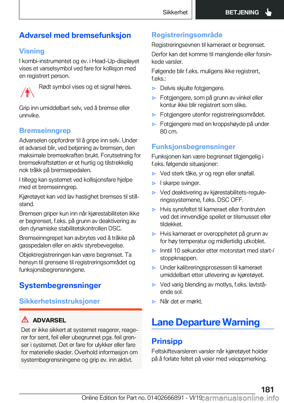BMW X4 M 2020  InstruksjonsbØker (in Norwegian) �A�d�v�a�r�s�e�l��m�e�d��b�r�e�m�s�e�f�u�n�k�s�j�o�n
�V�i�s�n�i�n�g �I��k�o�m�b�i�-�i�n�s�t�r�u�m�e�n�t�e�t��o�g��e�v�.��i��H�e�a�d�-�U�p�-�d�i�s�p�l�a�y�e�t�v�i�s�e�s��e�t��v�a�r�s�e�l�s�y�m