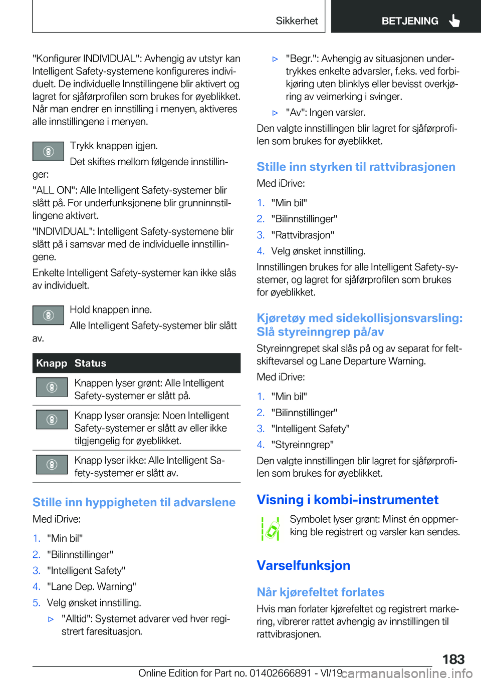 BMW X4 M 2020  InstruksjonsbØker (in Norwegian) ��K�o�n�f�i�g�u�r�e�r��I�N�D�I�V�I�D�U�A�L��:��A�v�h�e�n�g�i�g��a�v��u�t�s�t�y�r��k�a�n�I�n�t�e�l�l�i�g�e�n�t��S�a�f�e�t�y�-�s�y�s�t�e�m�e�n�e��k�o�n�f�i�g�u�r�e�r�e�s��i�n�d�i�v�ij
�d�u�e�