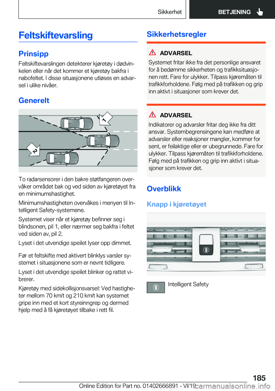 BMW X4 M 2020  InstruksjonsbØker (in Norwegian) �F�e�l�t�s�k�i�f�t�e�v�a�r�s�l�i�n�g
�P�r�i�n�s�i�p�p
�F�e�l�t�s�k�i�f�t�e�v�a�r�s�l�i�n�g�e�n��d�e�t�e�k�t�e�r�e�r��k�j�