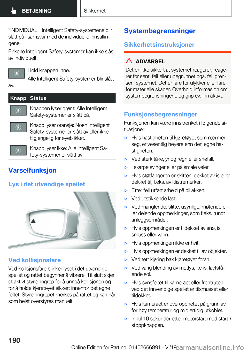 BMW X4 M 2020  InstruksjonsbØker (in Norwegian) ��I�N�D�I�V�I�D�U�A�L��:��I�n�t�e�l�l�i�g�e�n�t��S�a�f�e�t�y�-�s�y�s�t�e�m�e�n�e��b�l�i�r�s�l�å�t�t��p�å��i��s�a�m�s�v�a�r��m�e�d��d�e��i�n�d�i�v�i�d�u�e�l�l�e��i�n�n�s�t�i�l�l�i�nj�g�e