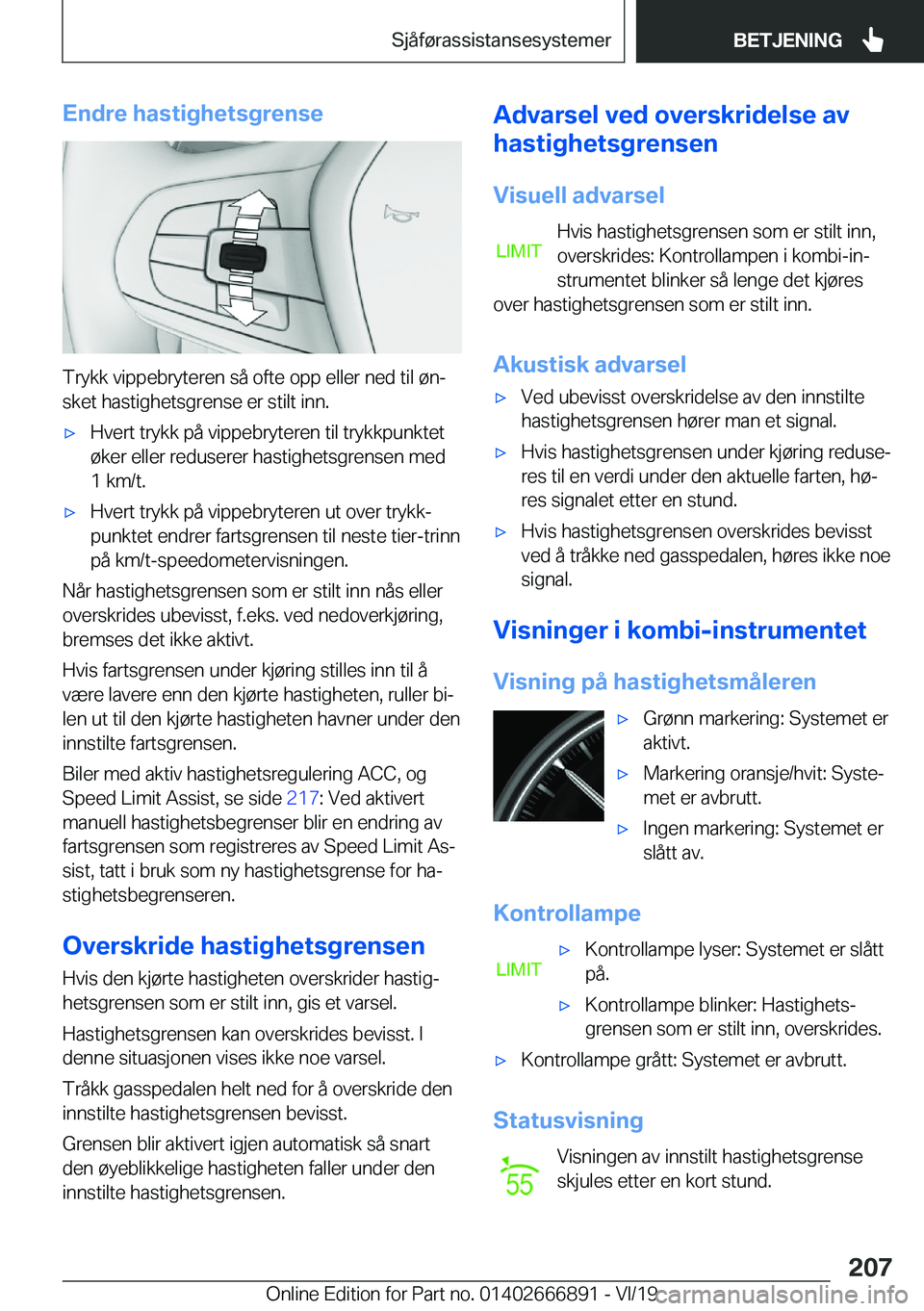 BMW X4 M 2020  InstruksjonsbØker (in Norwegian) �E�n�d�r�e��h�a�s�t�i�g�h�e�t�s�g�r�e�n�s�e
�T�r�y�k�k��v�i�p�p�e�b�r�y�t�e�r�e�n��s�å��o�f�t�e��o�p�p��e�l�l�e�r��n�e�d��t�i�l��