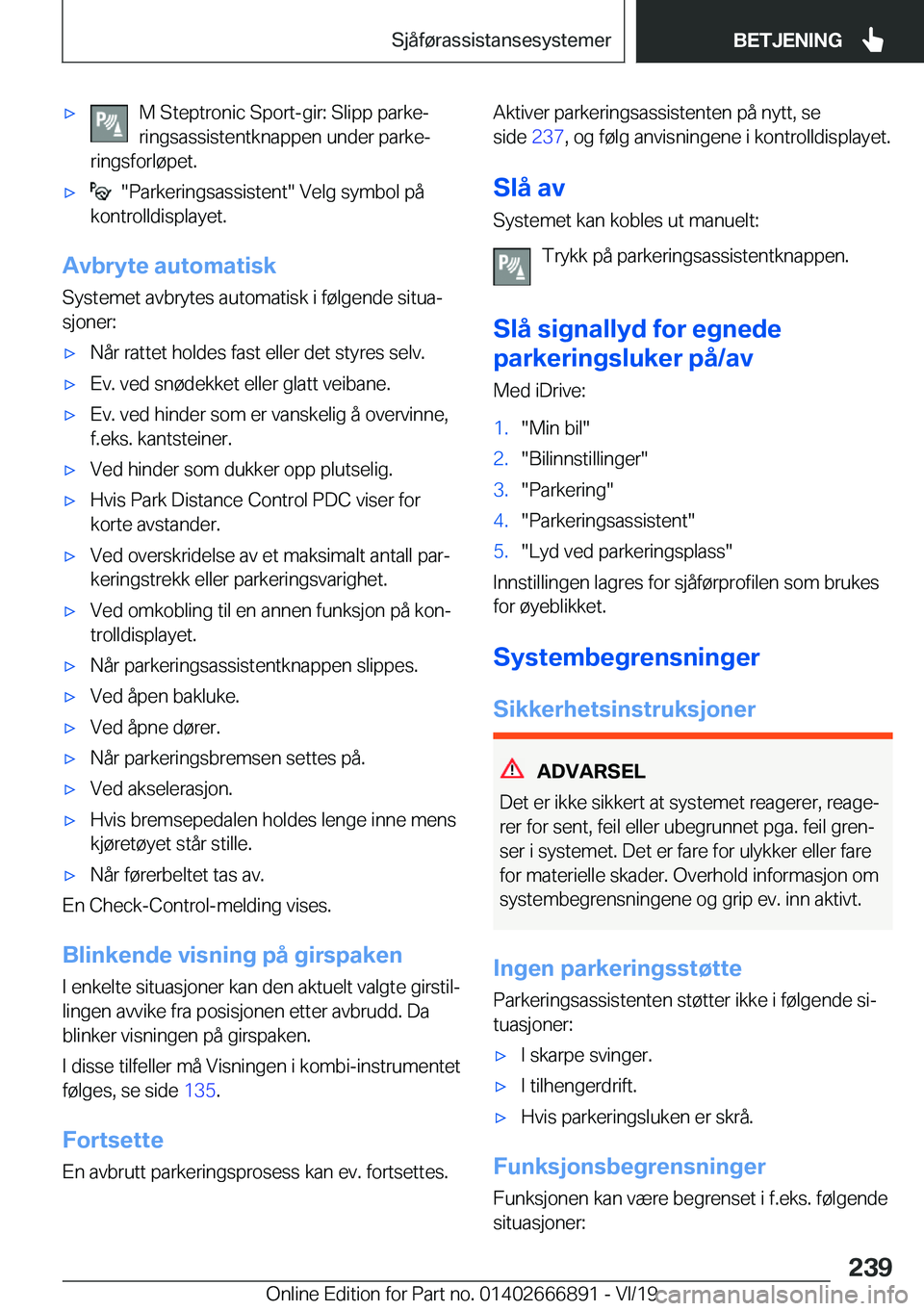 BMW X4 M 2020  InstruksjonsbØker (in Norwegian) 'x�M��S�t�e�p�t�r�o�n�i�c��S�p�o�r�t�-�g�i�r�:��S�l�i�p�p��p�a�r�k�ej
�r�i�n�g�s�a�s�s�i�s�t�e�n�t�k�n�a�p�p�e�n��u�n�d�e�r��p�a�r�k�ej
�r�i�n�g�s�f�o�r�l�