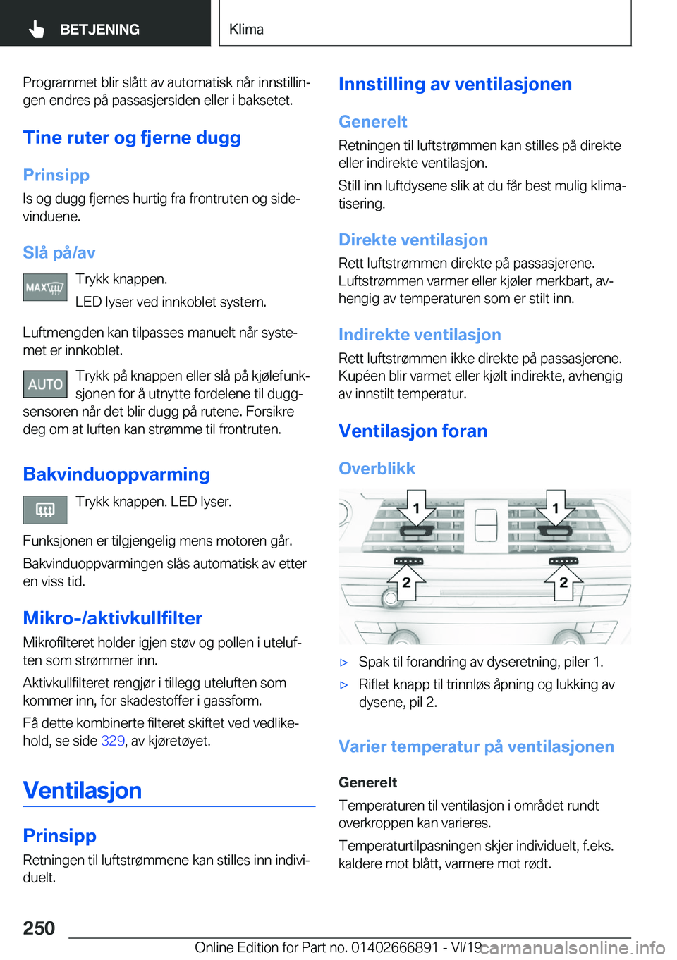 BMW X4 M 2020  InstruksjonsbØker (in Norwegian) �P�r�o�g�r�a�m�m�e�t��b�l�i�r��s�l�å�t�t��a�v��a�u�t�o�m�a�t�i�s�k��n�å�r��i�n�n�s�t�i�l�l�i�nj
�g�e�n��e�n�d�r�e�s��p�å��p�a�s�s�a�s�j�e�r�s�i�d�e�n��e�l�l�e�r��i��b�a�k�s�e�t�e�t�.
�