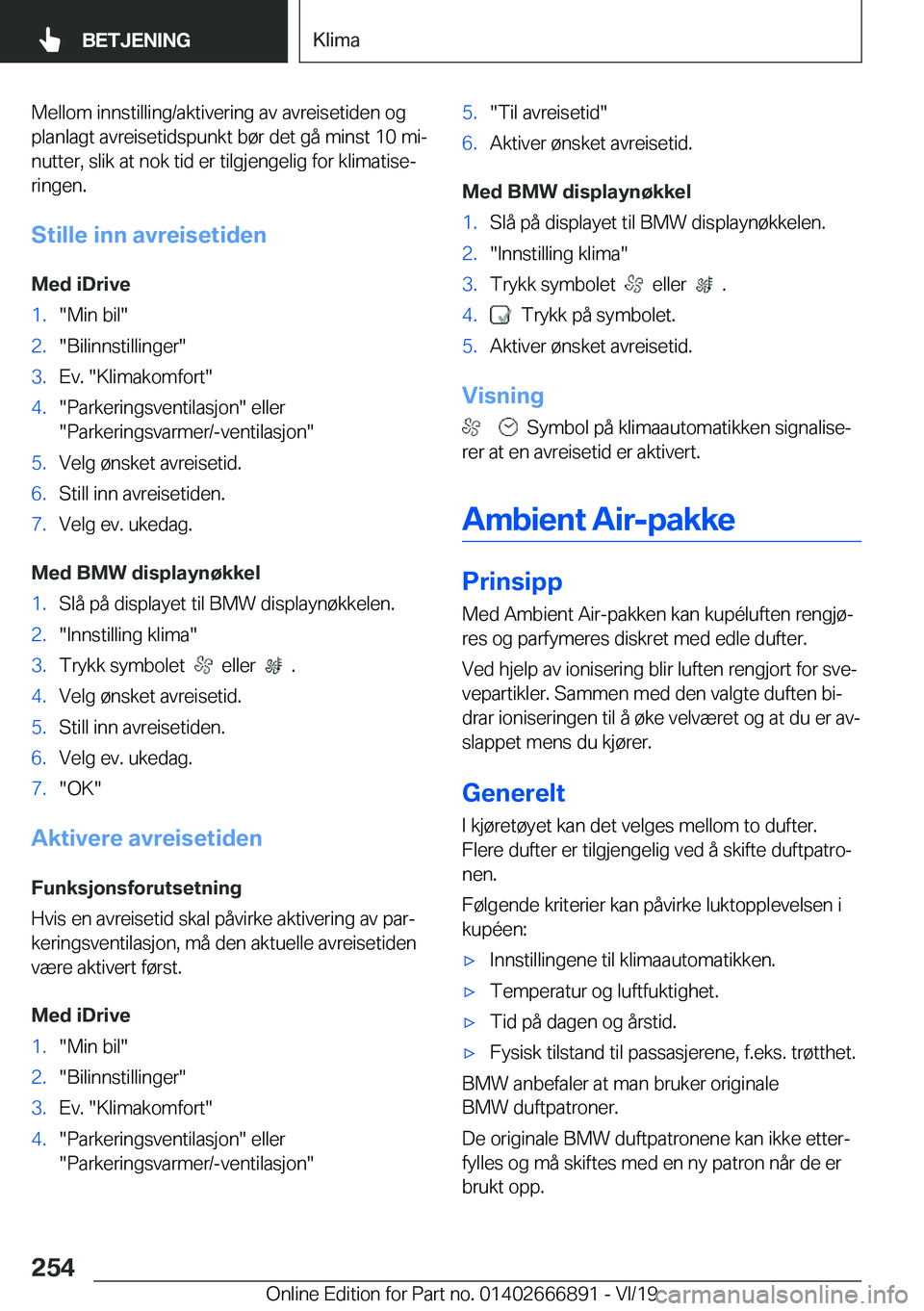 BMW X4 M 2020  InstruksjonsbØker (in Norwegian) �M�e�l�l�o�m��i�n�n�s�t�i�l�l�i�n�g�/�a�k�t�i�v�e�r�i�n�g��a�v��a�v�r�e�i�s�e�t�i�d�e�n��o�g�p�l�a�n�l�a�g�t��a�v�r�e�i�s�e�t�i�d�s�p�u�n�k�t��b�
