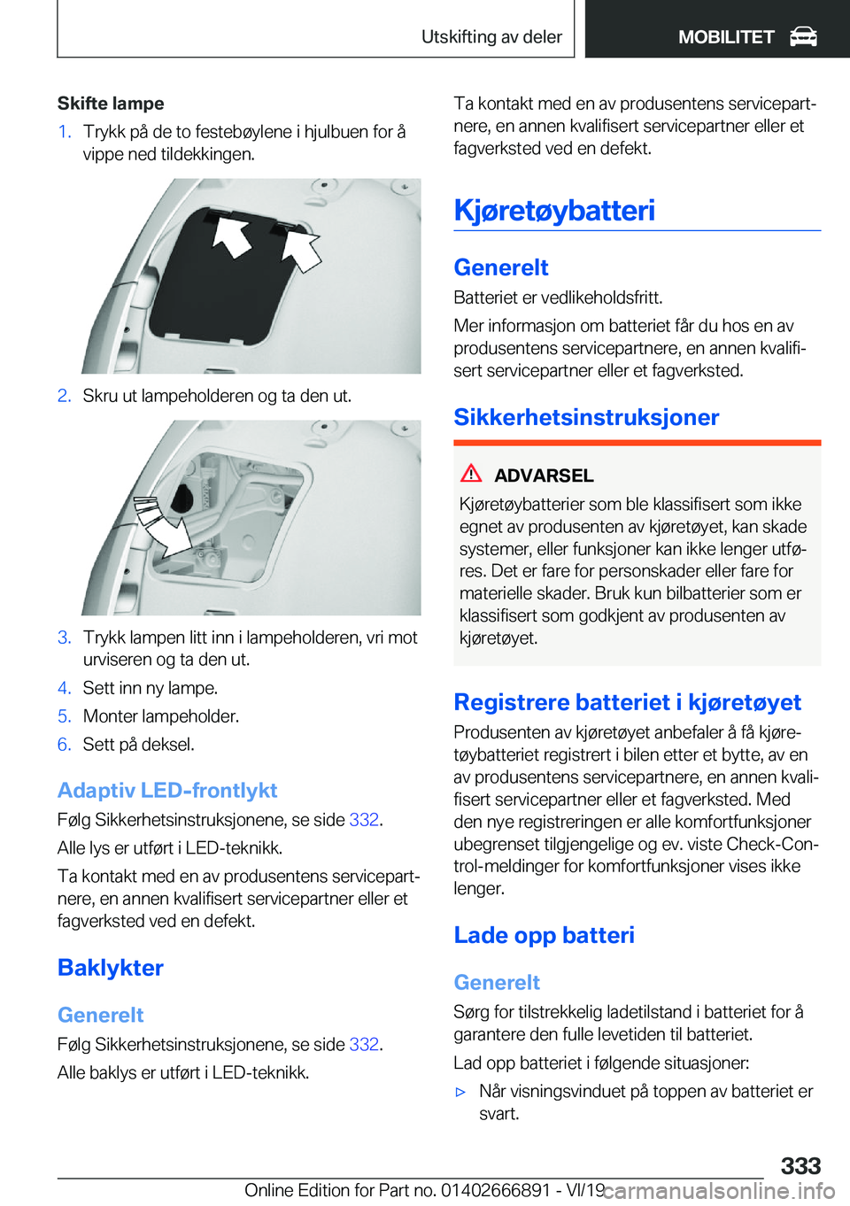 BMW X4 M 2020  InstruksjonsbØker (in Norwegian) �S�k�i�f�t�e��l�a�m�p�e�1�.�T�r�y�k�k��p�å��d�e��t�o��f�e�s�t�e�b�