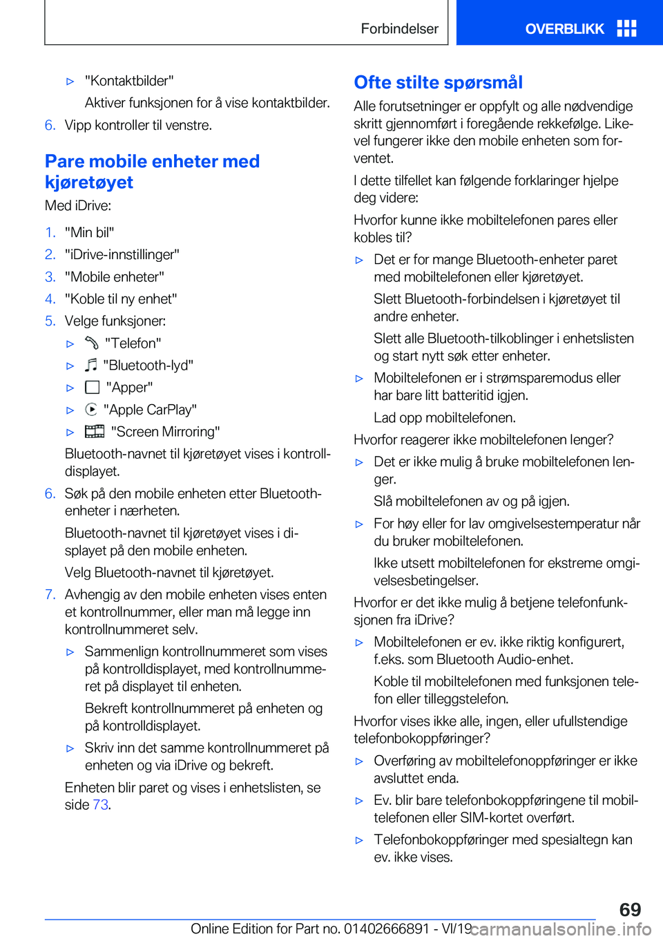 BMW X4 M 2020  InstruksjonsbØker (in Norwegian) 'x��K�o�n�t�a�k�t�b�i�l�d�e�r�
�A�k�t�i�v�e�r��f�u�n�k�s�j�o�n�e�n��f�o�r��å��v�i�s�e��k�o�n�t�a�k�t�b�i�l�d�e�r�.�6�.�V�i�p�p��k�o�n�t�r�o�l�l�e�r��t�i�l��v�e�n�s�t�r�e�.
�P�a�r�e��m�