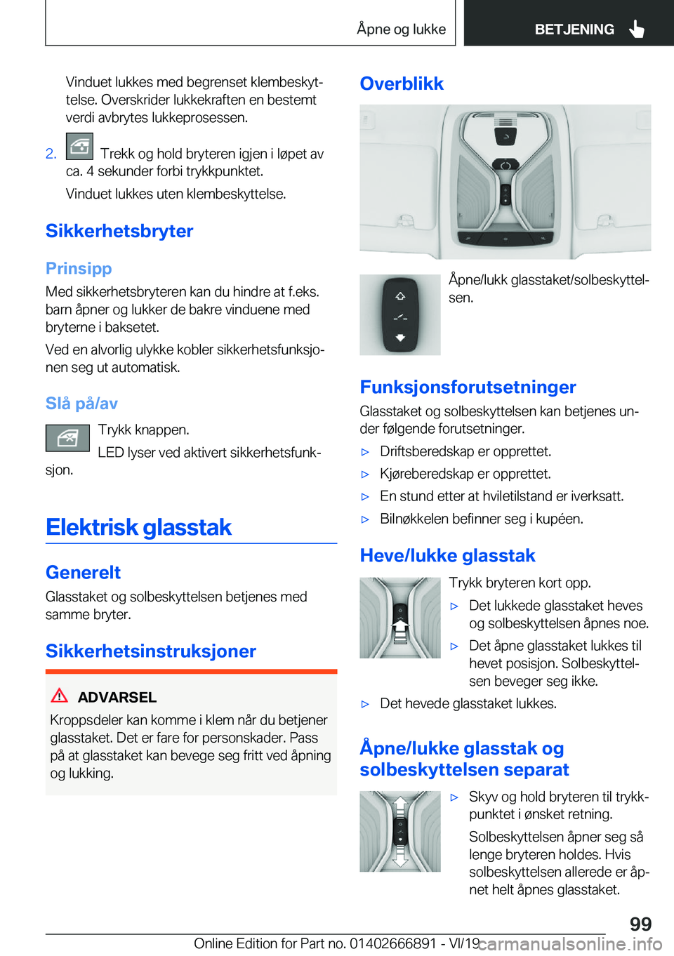 BMW X4 M 2020  InstruksjonsbØker (in Norwegian) �V�i�n�d�u�e�t��l�u�k�k�e�s��m�e�d��b�e�g�r�e�n�s�e�t��k�l�e�m�b�e�s�k�y�tj
�t�e�l�s�e�.��O�v�e�r�s�k�r�i�d�e�r��l�u�k�k�e�k�r�a�f�t�e�n��e�n��b�e�s�t�e�m�t
�v�e�r�d�i��a�v�b�r�y�t�e�s��l�u
