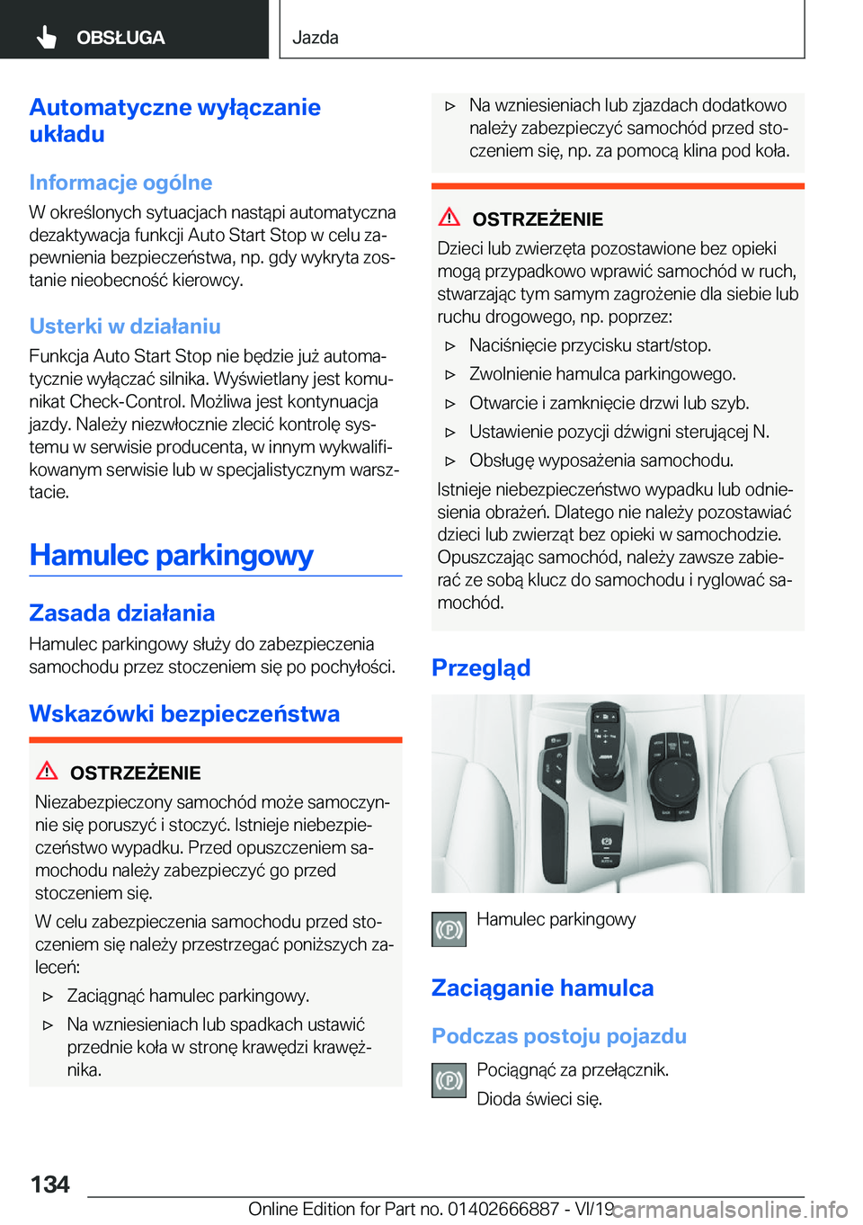 BMW X4 M 2020  Instrukcja obsługi (in Polish) �A�u�t�o�m�a�t�y�c�z�n�e��w�y�ł�ą�c�z�a�n�i�e
�u�k�ł�a�d�u
�I�n�f�o�r�m�a�c�j�e��o�g�