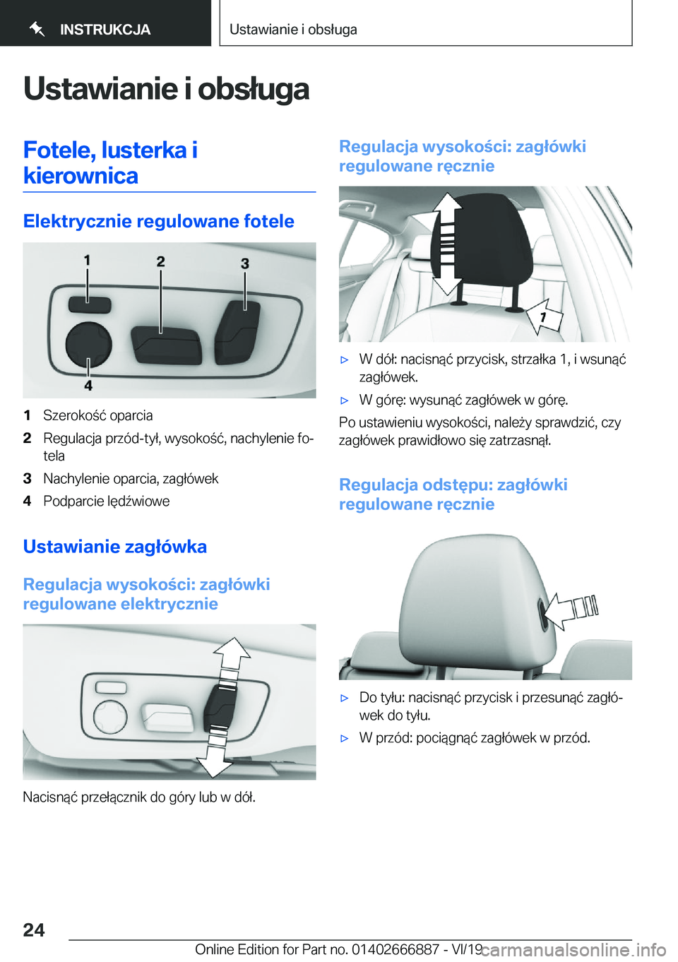 BMW X4 M 2020  Instrukcja obsługi (in Polish) �U�s�t�a�w�i�a�n�i�e��i��o�b�s�ł�u�g�a�F�o�t�e�l�e�,��l�u�s�t�e�r�k�a��i�k�i�e�r�o�w�n�i�c�a
�E�l�e�k�t�r�y�c�z�n�i�e��r�e�g�u�l�o�w�a�n�e��f�o�t�e�l�e
�1�S�z�e�r�o�k�o�