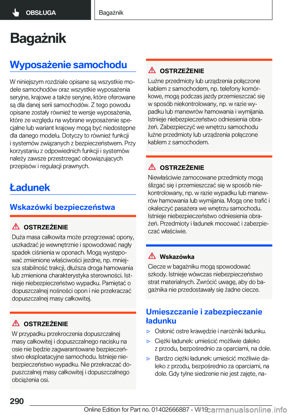 BMW X4 M 2020  Instrukcja obsługi (in Polish) �B�a�g�a9�n�i�k�W�y�p�o�s�a9�e�n�i�e��s�a�m�o�c�h�o�d�u
�W��n�i�n�i�e�j�s�z�y�m��r�o�z�d�z�i�a�l�e��o�p�i�s�a�n�e��s�