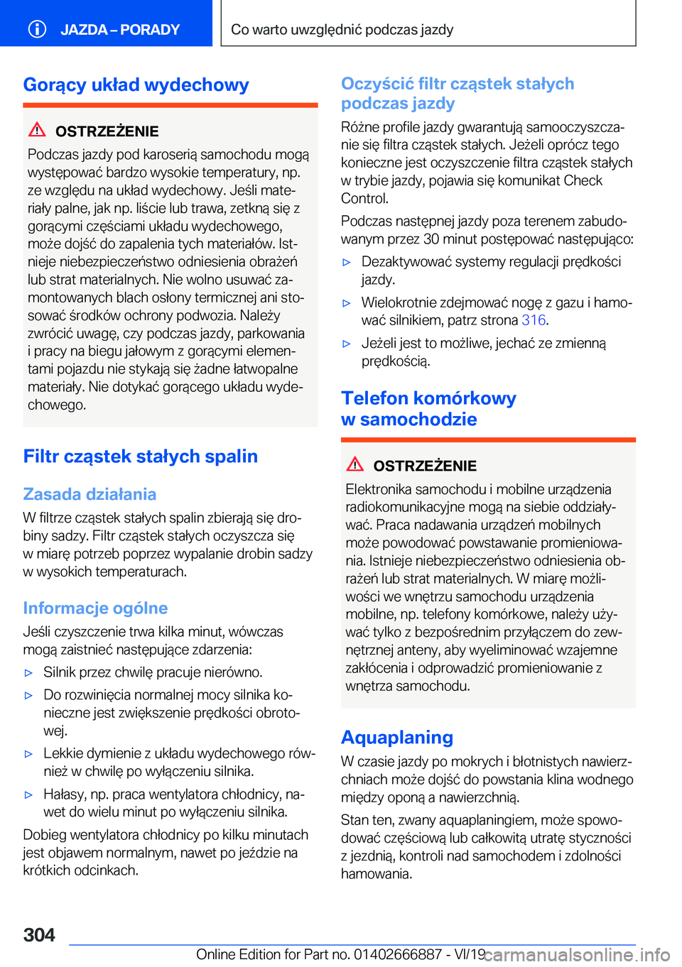 BMW X4 M 2020  Instrukcja obsługi (in Polish) �G�o�r�ą�c�y��u�k�ł�a�d��w�y�d�e�c�h�o�w�y
�O�S�T�R�Z�E8�E�N�I�E
�P�o�d�c�z�a�s��j�a�z�d�y��p�o�d��k�a�r�o�s�e�r�i�
