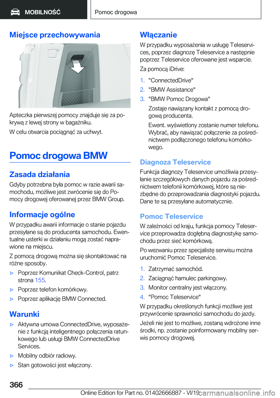 BMW X4 M 2020  Instrukcja obsługi (in Polish) �M�i�e�j�s�c�e��p�r�z�e�c�h�o�w�y�w�a�n�i�a
�A�p�t�e�c�z�k�a��p�i�e�r�w�s�z�e�j��p�o�m�o�c�y��z�n�a�j�d�u�j�e��s�i�