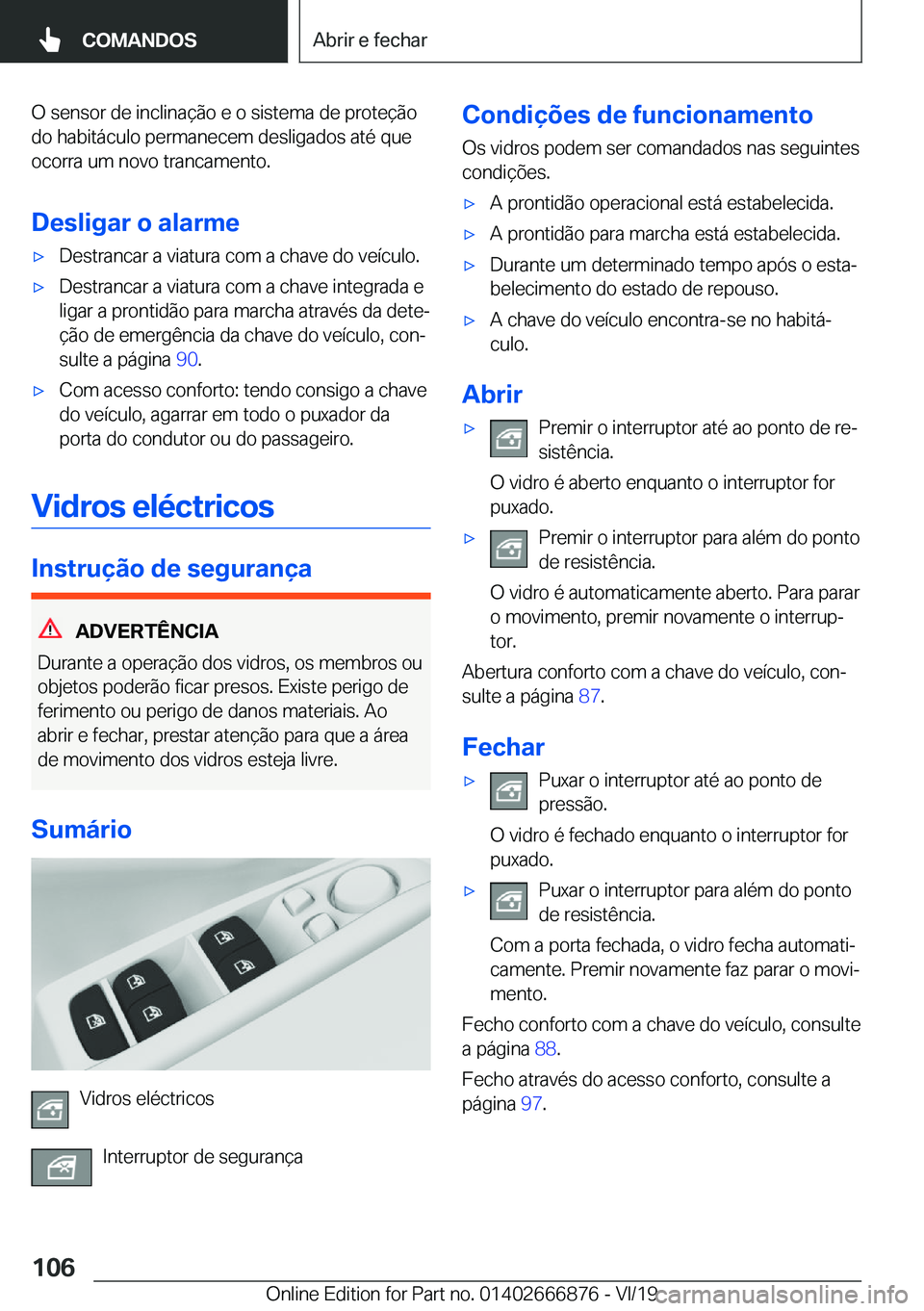BMW X4 M 2020  Manual do condutor (in Portuguese) �O��s�e�n�s�o�r��d�e��i�n�c�l�i�n�a�