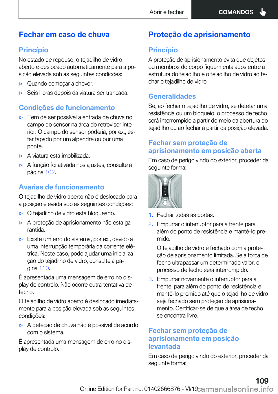 BMW X4 M 2020  Manual do condutor (in Portuguese) �F�e�c�h�a�r��e�m��c�a�s�o��d�e��c�h�u�v�a�P�r�i�n�c�