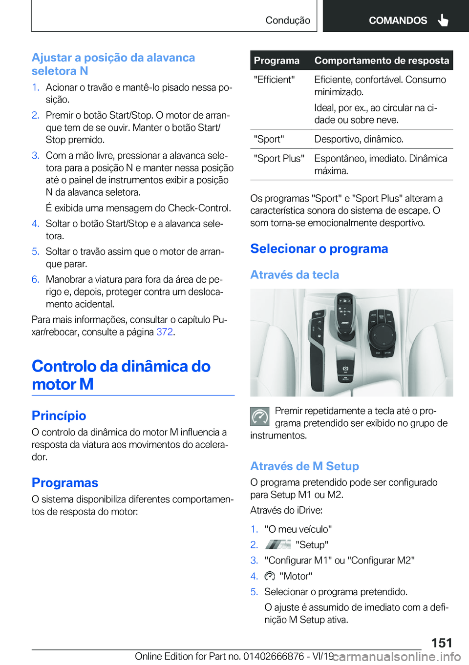 BMW X4 M 2020  Manual do condutor (in Portuguese) �A�j�u�s�t�a�r��a��p�o�s�i�