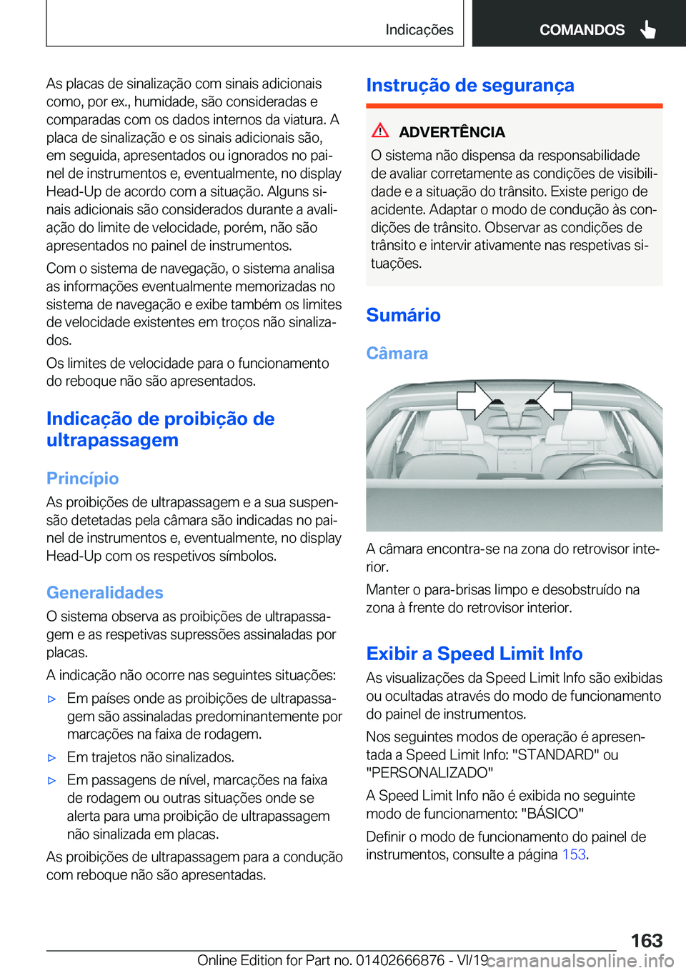 BMW X4 M 2020  Manual do condutor (in Portuguese) �A�s��p�l�a�c�a�s��d�e��s�i�n�a�l�i�z�a�