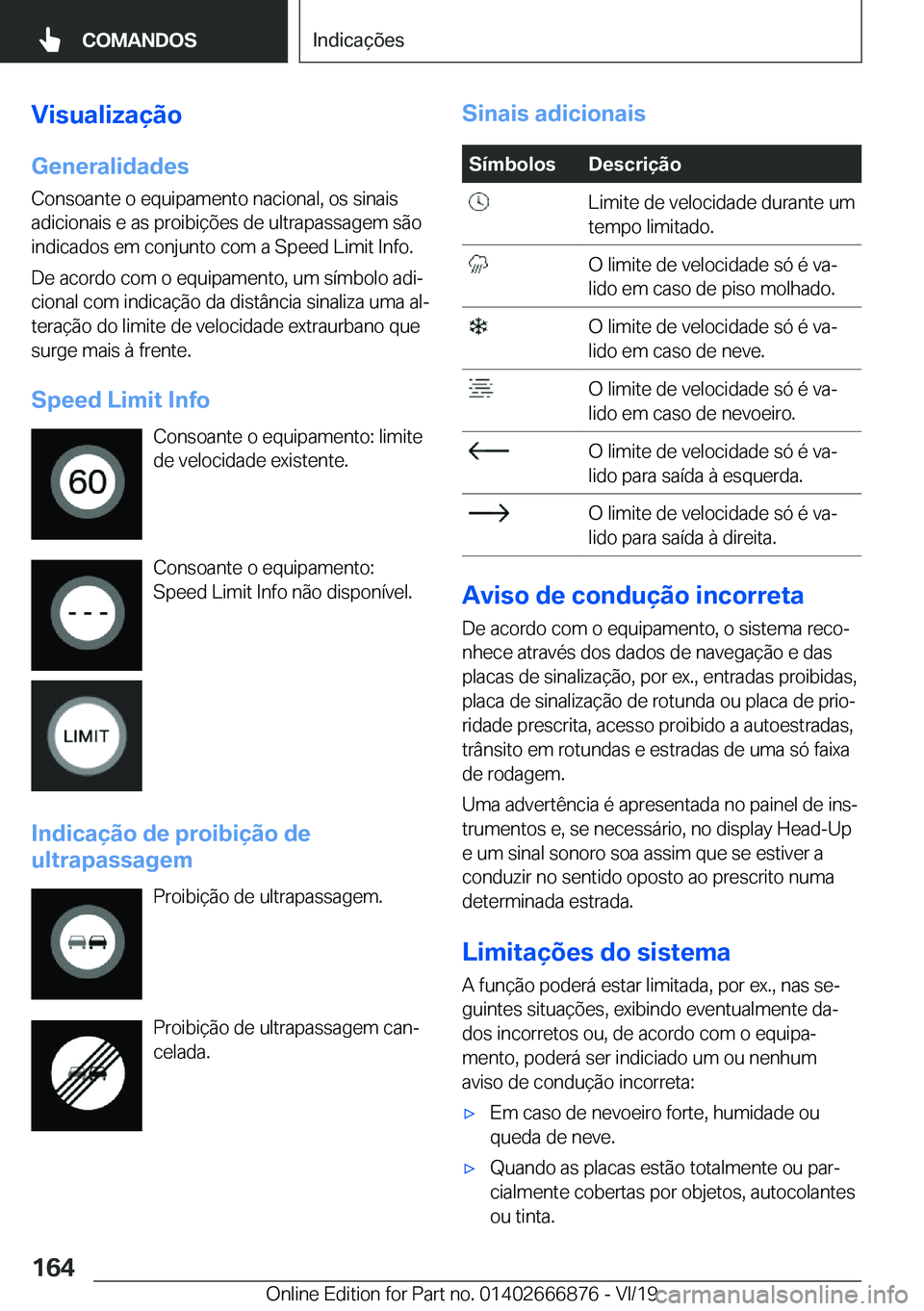 BMW X4 M 2020  Manual do condutor (in Portuguese) �V�i�s�u�a�l�i�z�a�