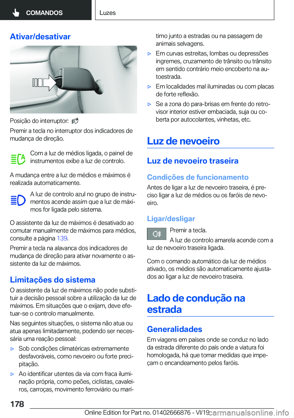 BMW X4 M 2020  Manual do condutor (in Portuguese) �A�t�i�v�a�r�/�d�e�s�a�t�i�v�a�r
�P�o�s�i�