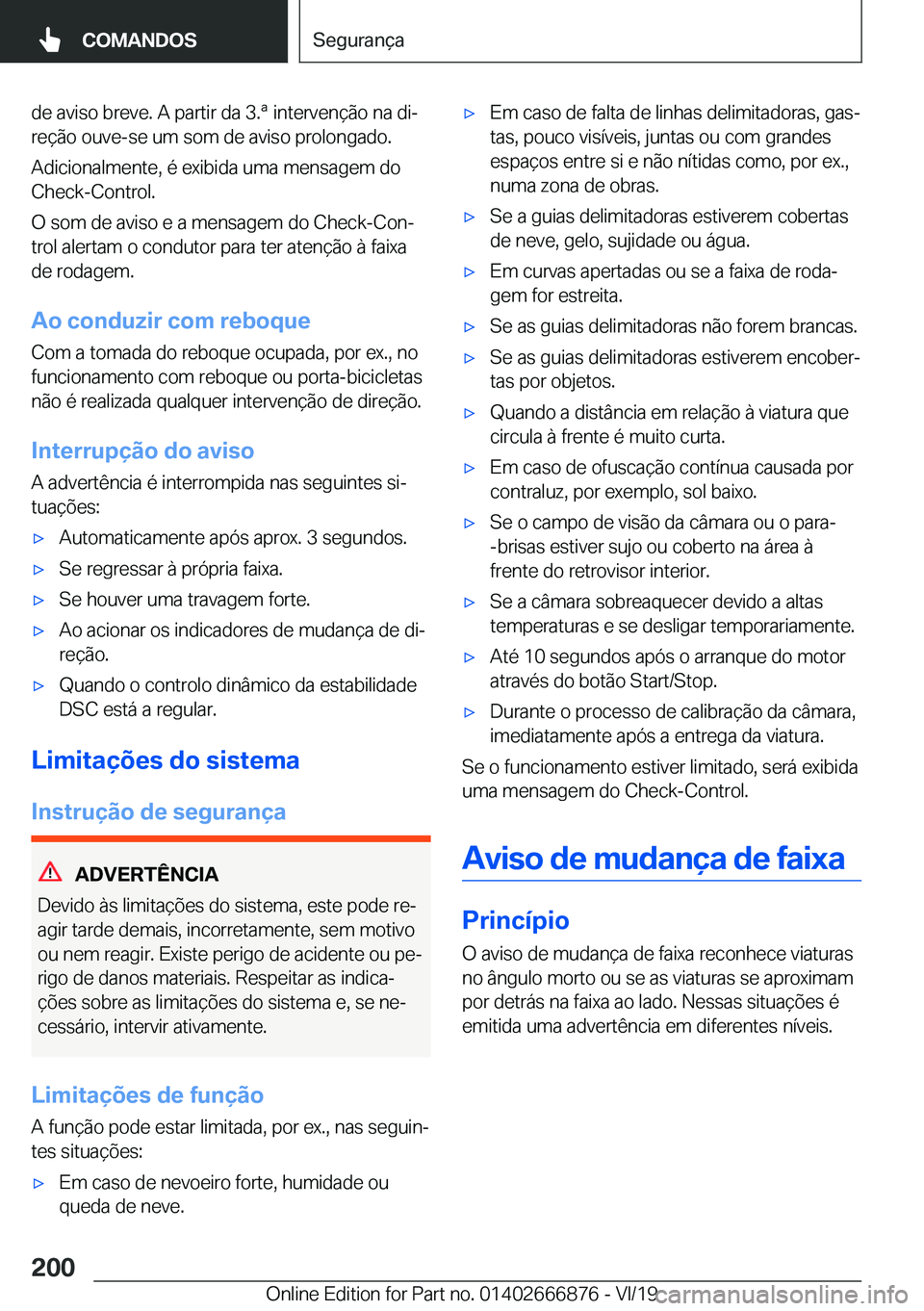 BMW X4 M 2020  Manual do condutor (in Portuguese) �d�e��a�v�i�s�o��b�r�e�v�e�.��A��p�a�r�t�i�r��d�a��3�.�ª��i�n�t�e�r�v�e�n�