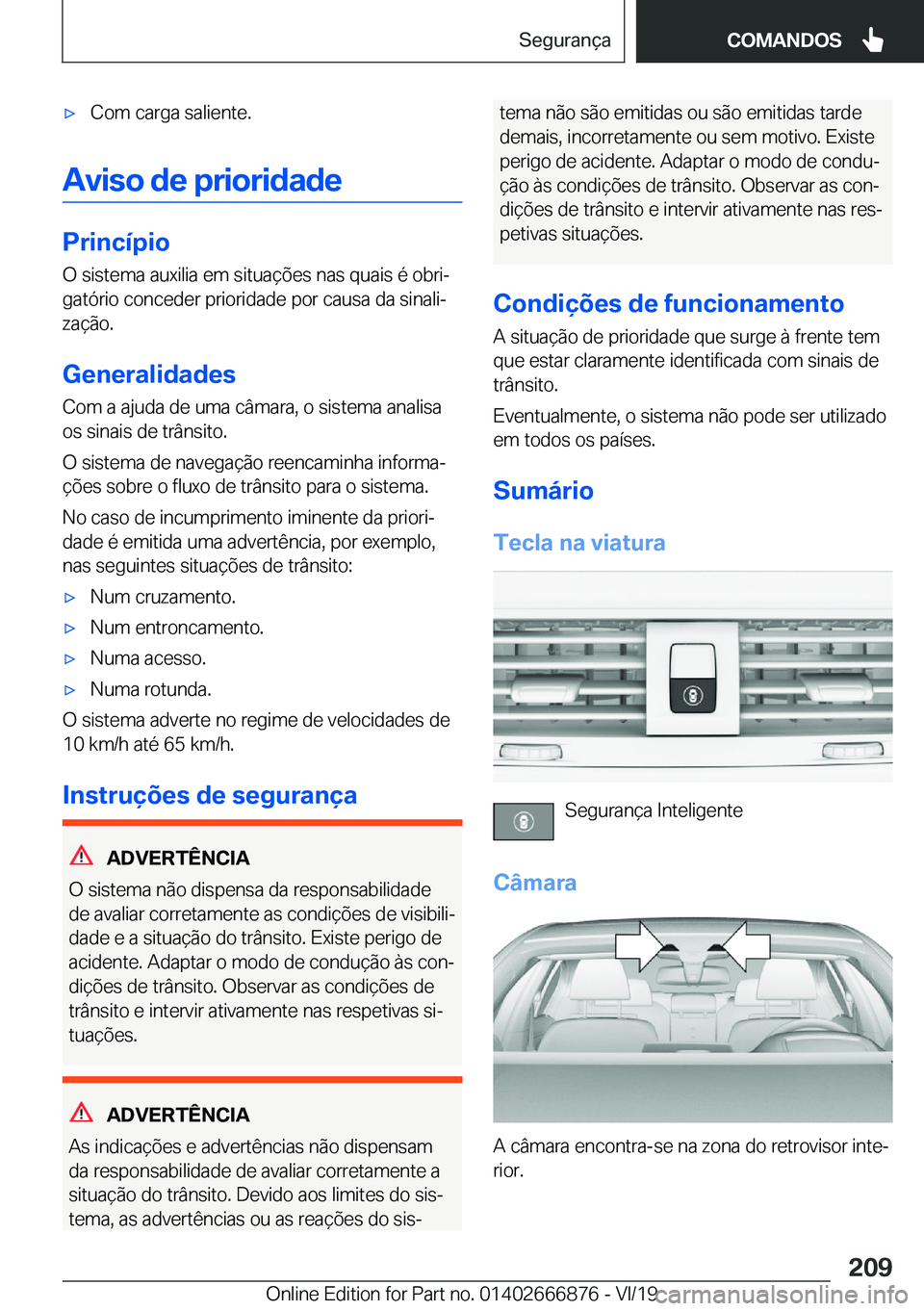 BMW X4 M 2020  Manual do condutor (in Portuguese) 'x�C�o�m��c�a�r�g�a��s�a�l�i�e�n�t�e�.
�A�v�i�s�o��d�e��p�r�i�o�r�i�d�a�d�e
�P�r�i�n�c�