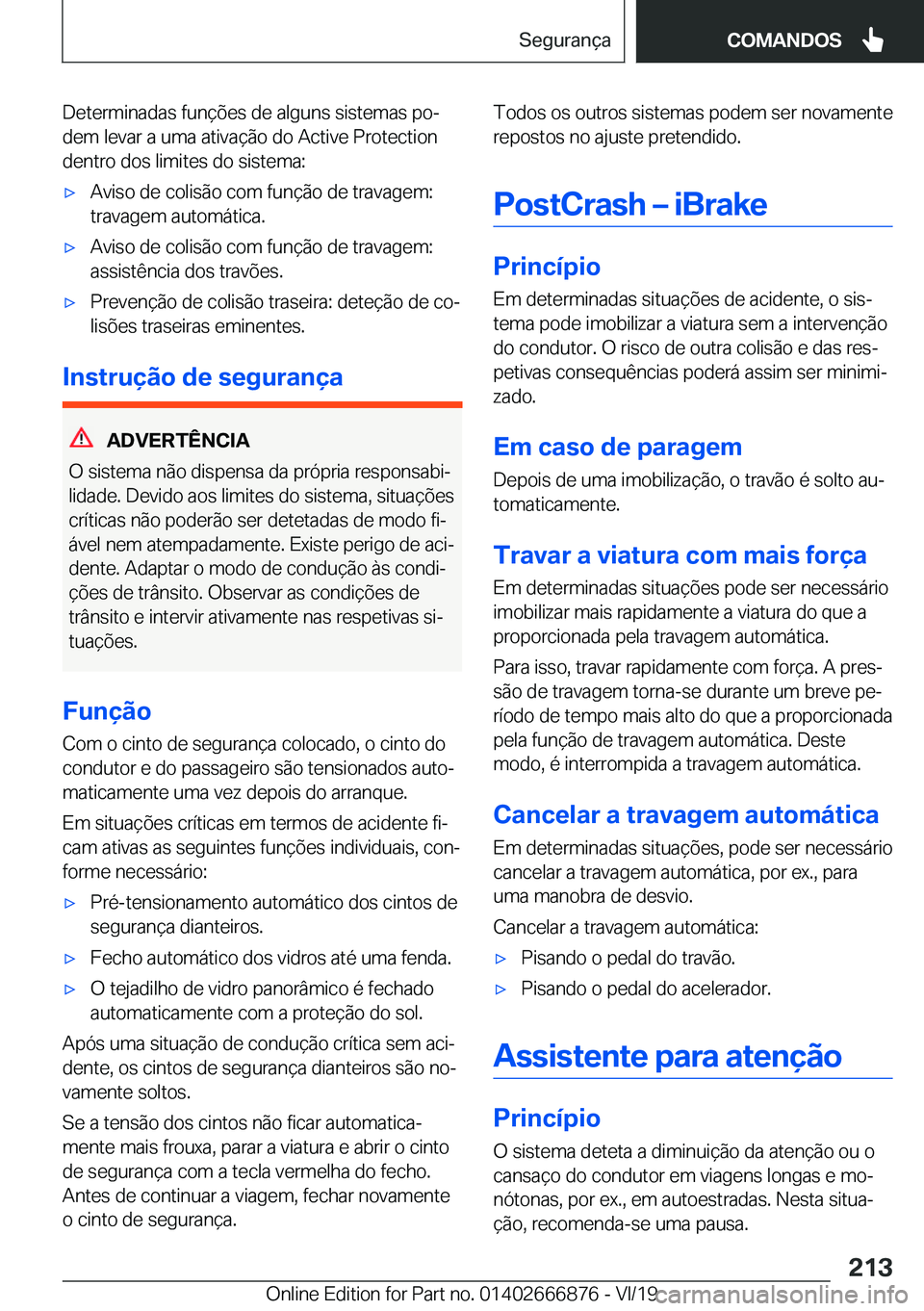 BMW X4 M 2020  Manual do condutor (in Portuguese) �D�e�t�e�r�m�i�n�a�d�a�s��f�u�n�