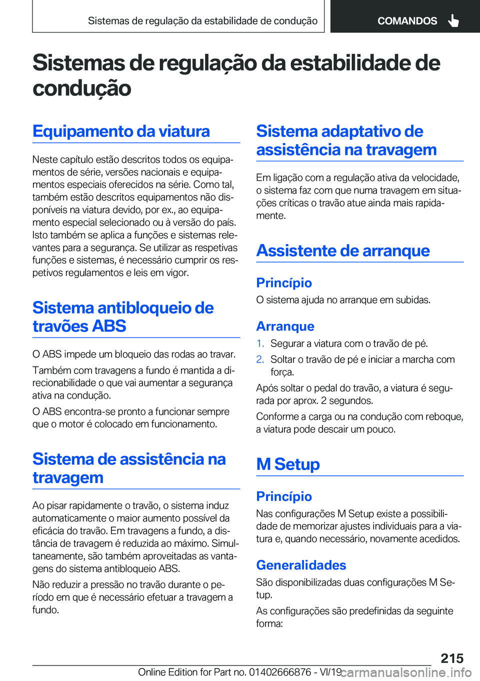 BMW X4 M 2020  Manual do condutor (in Portuguese) �S�i�s�t�e�m�a�s��d�e��r�e�g�u�l�a�