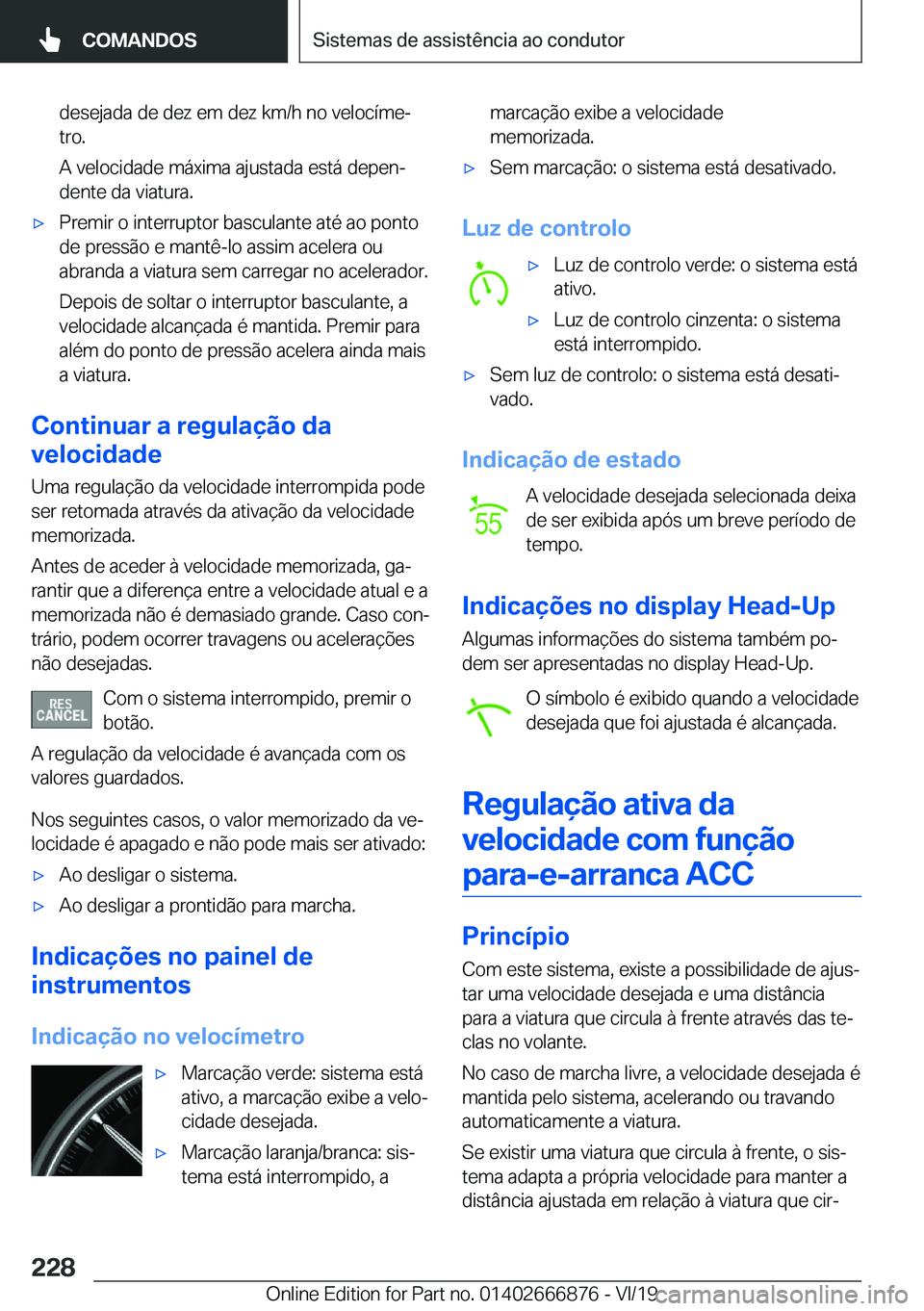 BMW X4 M 2020  Manual do condutor (in Portuguese) �d�e�s�e�j�a�d�a��d�e��d�e�z��e�m��d�e�z��k�m�/�h��n�o��v�e�l�o�c�
