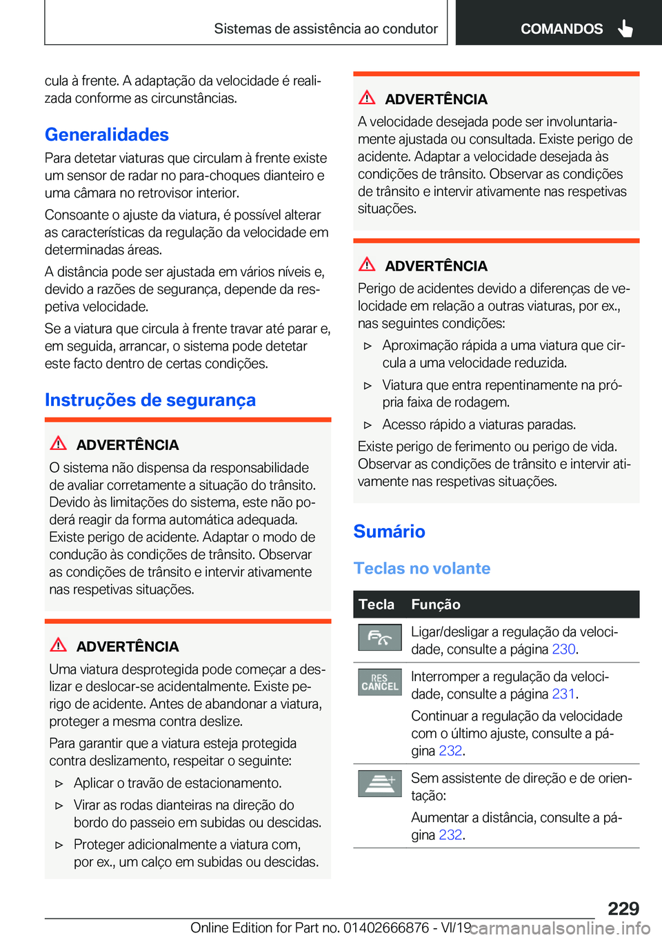BMW X4 M 2020  Manual do condutor (in Portuguese) �c�u�l�a��à��f�r�e�n�t�e�.��A��a�d�a�p�t�a�