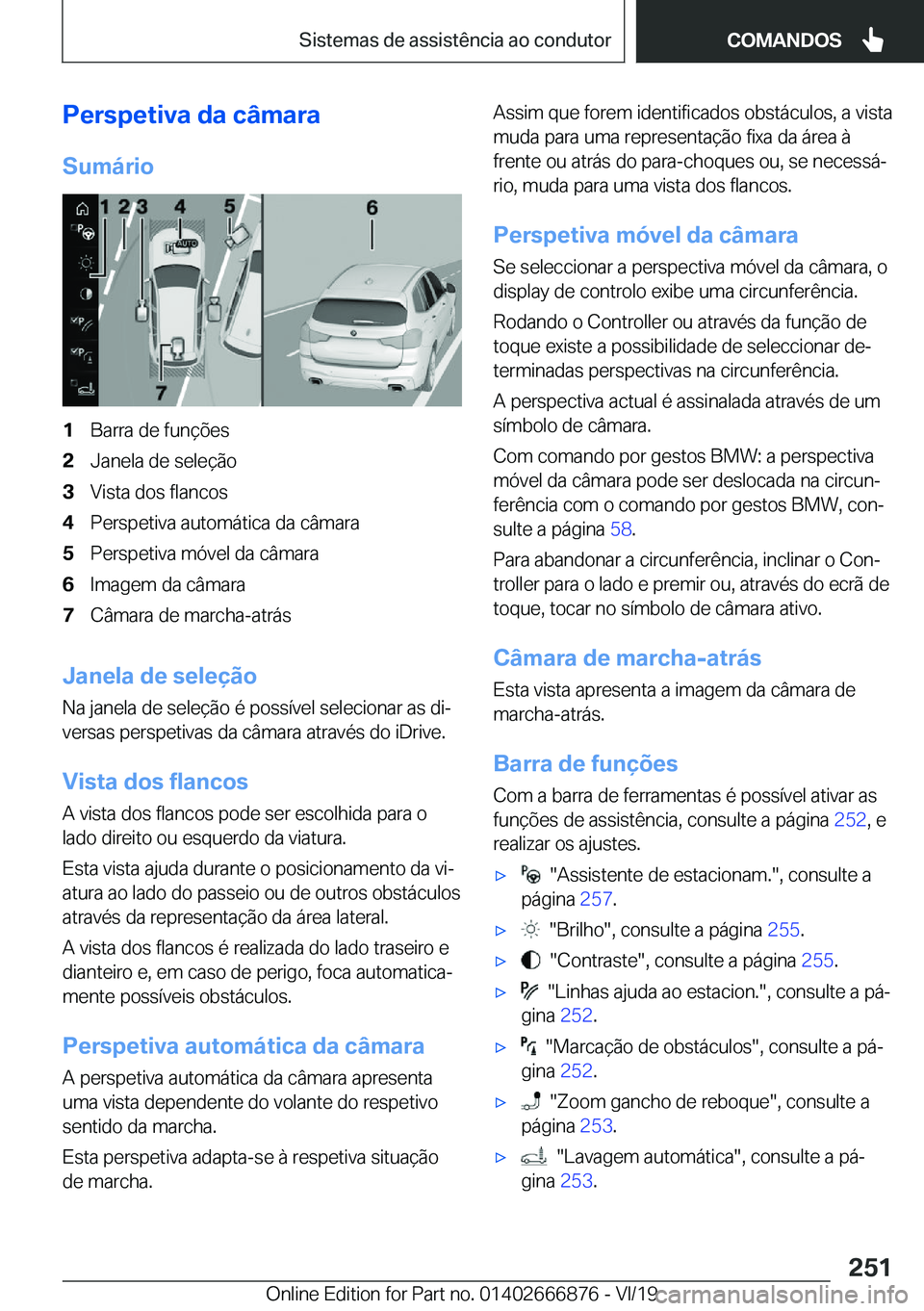 BMW X4 M 2020  Manual do condutor (in Portuguese) �P�e�r�s�p�e�t�i�v�a��d�a��c�â�m�a�r�a
�S�u�m�á�r�i�o�1�B�a�r�r�a��d�e��f�u�n�