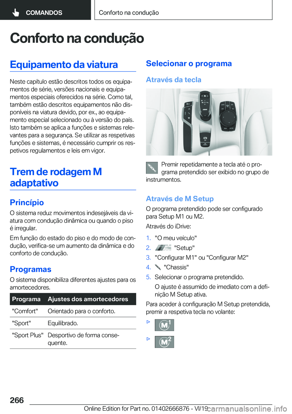 BMW X4 M 2020  Manual do condutor (in Portuguese) �C�o�n�f�o�r�t�o��n�a��c�o�n�d�u�
