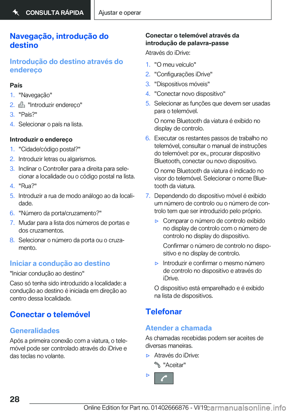 BMW X4 M 2020  Manual do condutor (in Portuguese) �N�a�v�e�g�a�