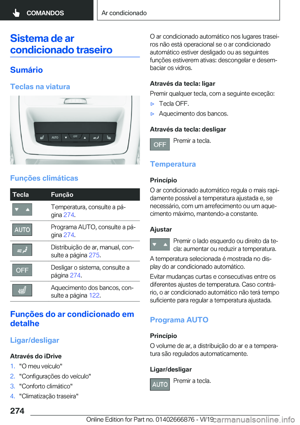 BMW X4 M 2020  Manual do condutor (in Portuguese) �S�i�s�t�e�m�a��d�e��a�r�c�o�n�d�i�c�i�o�n�a�d�o��t�r�a�s�e�i�r�o
�S�u�m�á�r�i�o
�T�e�c�l�a�s��n�a��v�i�a�t�u�r�a
�F�u�n�
