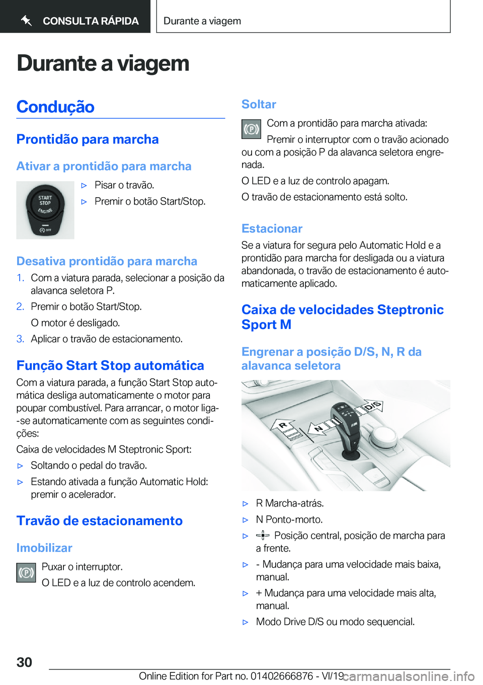 BMW X4 M 2020  Manual do condutor (in Portuguese) �D�u�r�a�n�t�e��a��v�i�a�g�e�m�C�o�n�d�u�