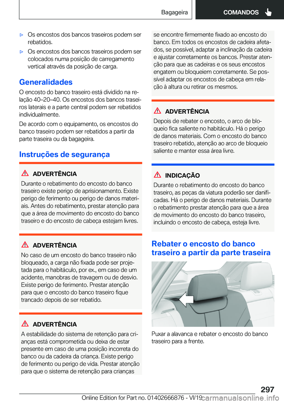 BMW X4 M 2020  Manual do condutor (in Portuguese) 'x�O�s��e�n�c�o�s�t�o�s��d�o�s��b�a�n�c�o�s��t�r�a�s�e�i�r�o�s��p�o�d�e�m��s�e�r�r�e�b�a�t�i�d�o�s�.'x�O�s��e�n�c�o�s�t�o�s��d�o�s��b�a�n�c�o�s��t�r�a�s�e�i�r�o�s��p�o�d�e�m��s�e�r