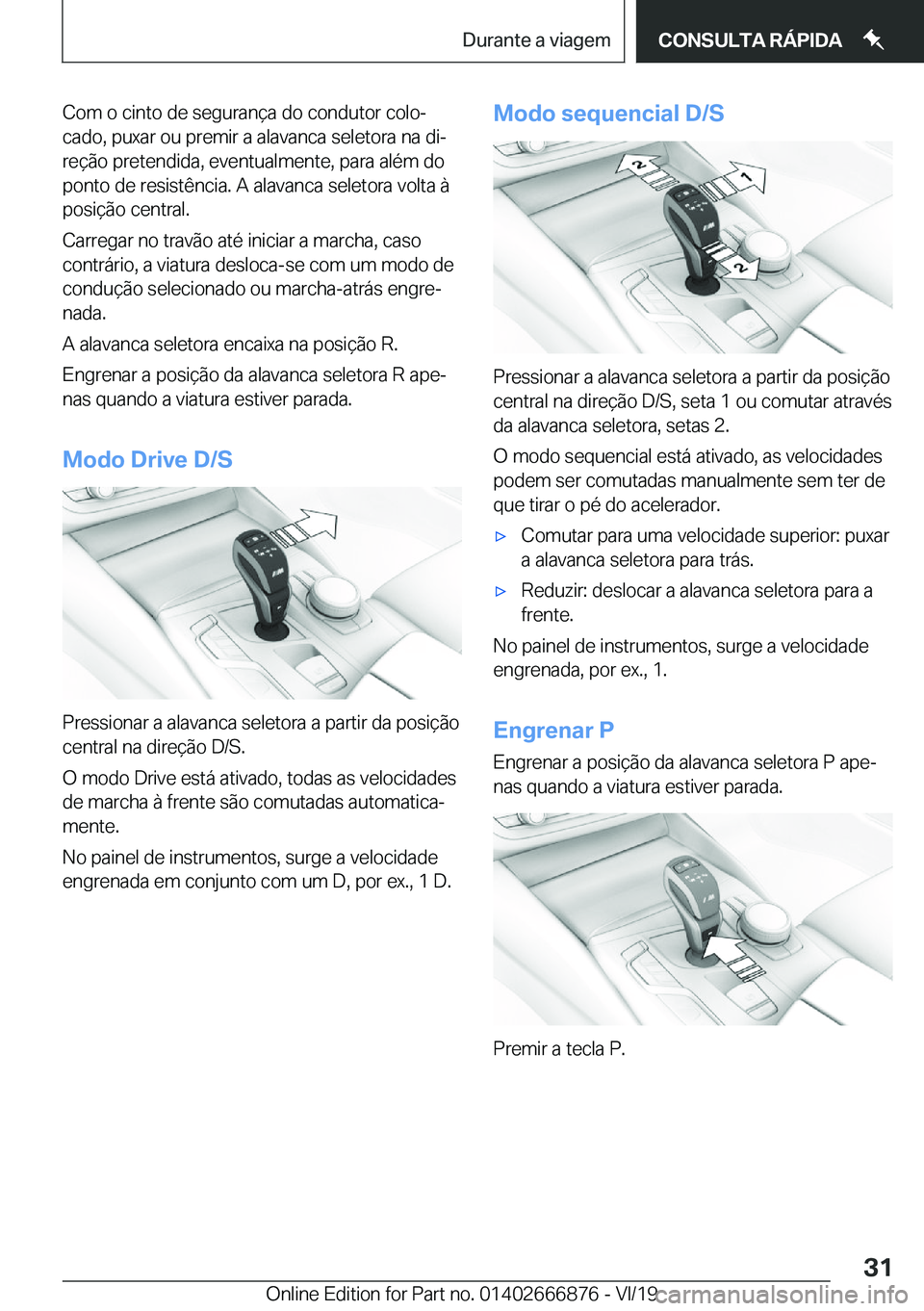 BMW X4 M 2020  Manual do condutor (in Portuguese) �C�o�m��o��c�i�n�t�o��d�e��s�e�g�u�r�a�n�