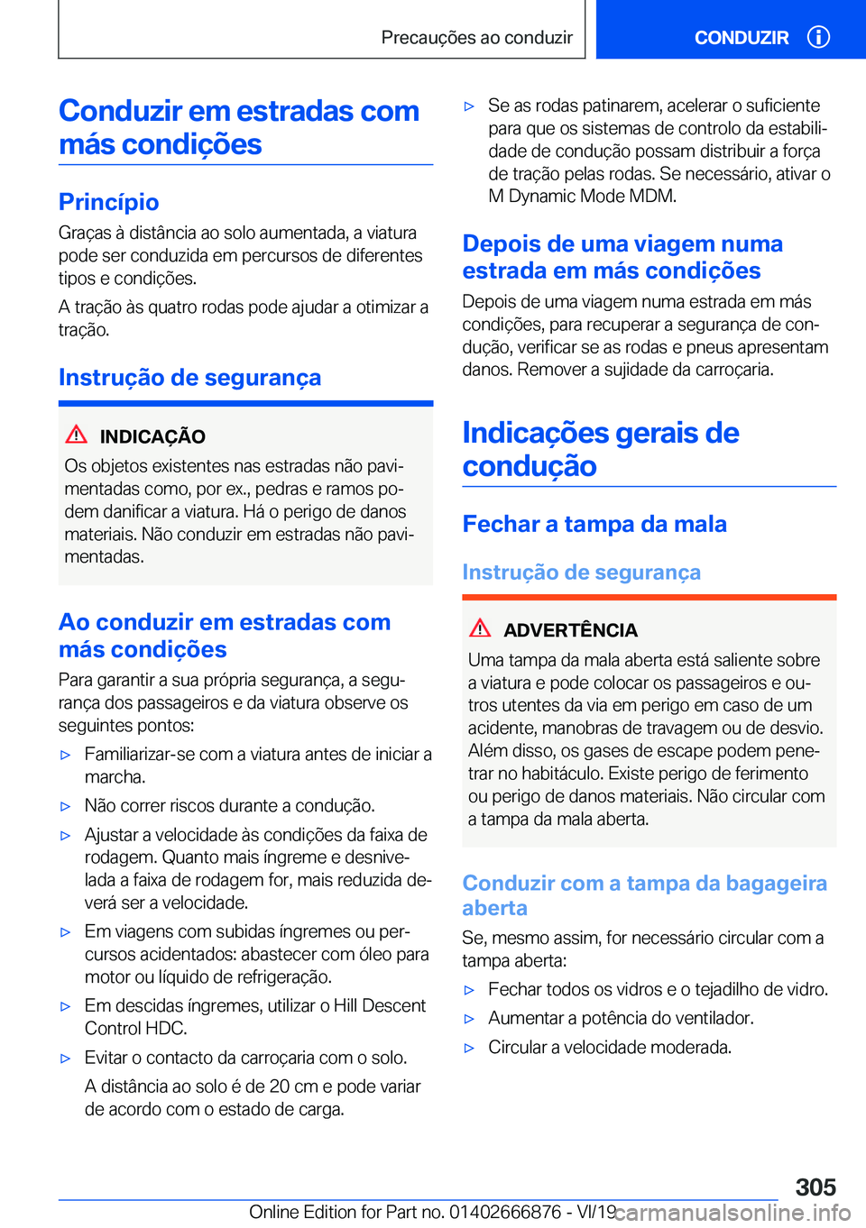 BMW X4 M 2020  Manual do condutor (in Portuguese) �C�o�n�d�u�z�i�r��e�m��e�s�t�r�a�d�a�s��c�o�m�m�á�s��c�o�n�d�i�