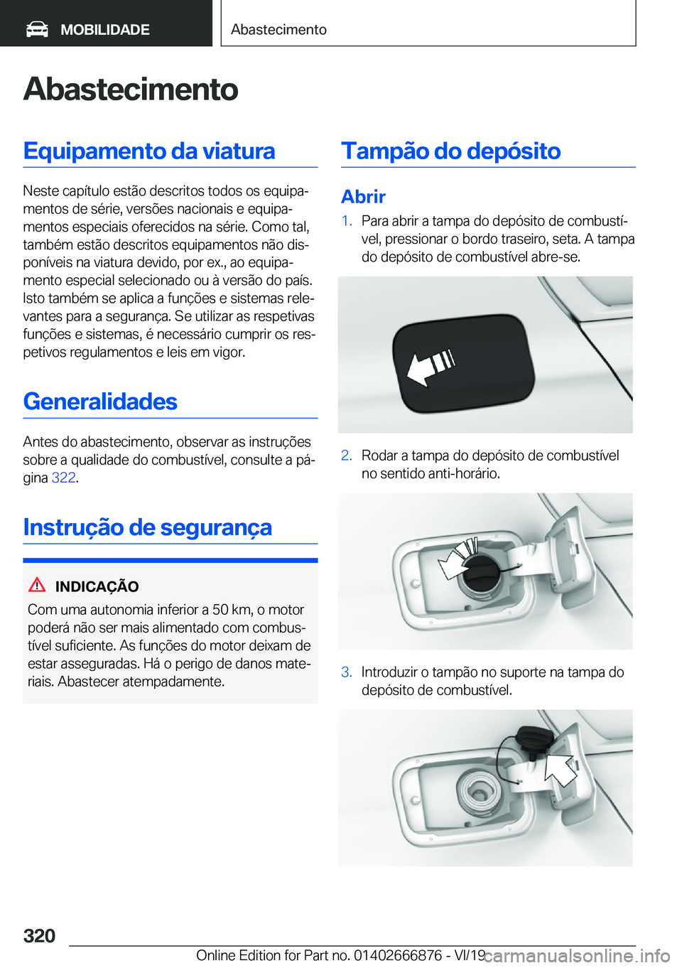 BMW X4 M 2020  Manual do condutor (in Portuguese) �A�b�a�s�t�e�c�i�m�e�n�t�o�E�q�u�i�p�a�m�e�n�t�o��d�a��v�i�a�t�u�r�a
�N�e�s�t�e��c�a�p�