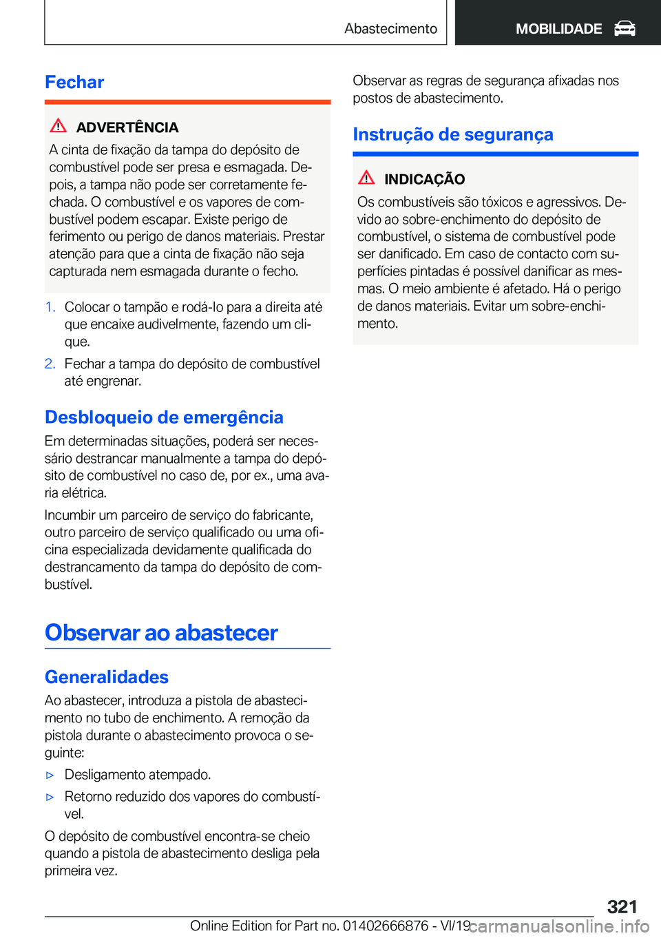 BMW X4 M 2020  Manual do condutor (in Portuguese) �F�e�c�h�a�r
�A�D�V�E�R�T�