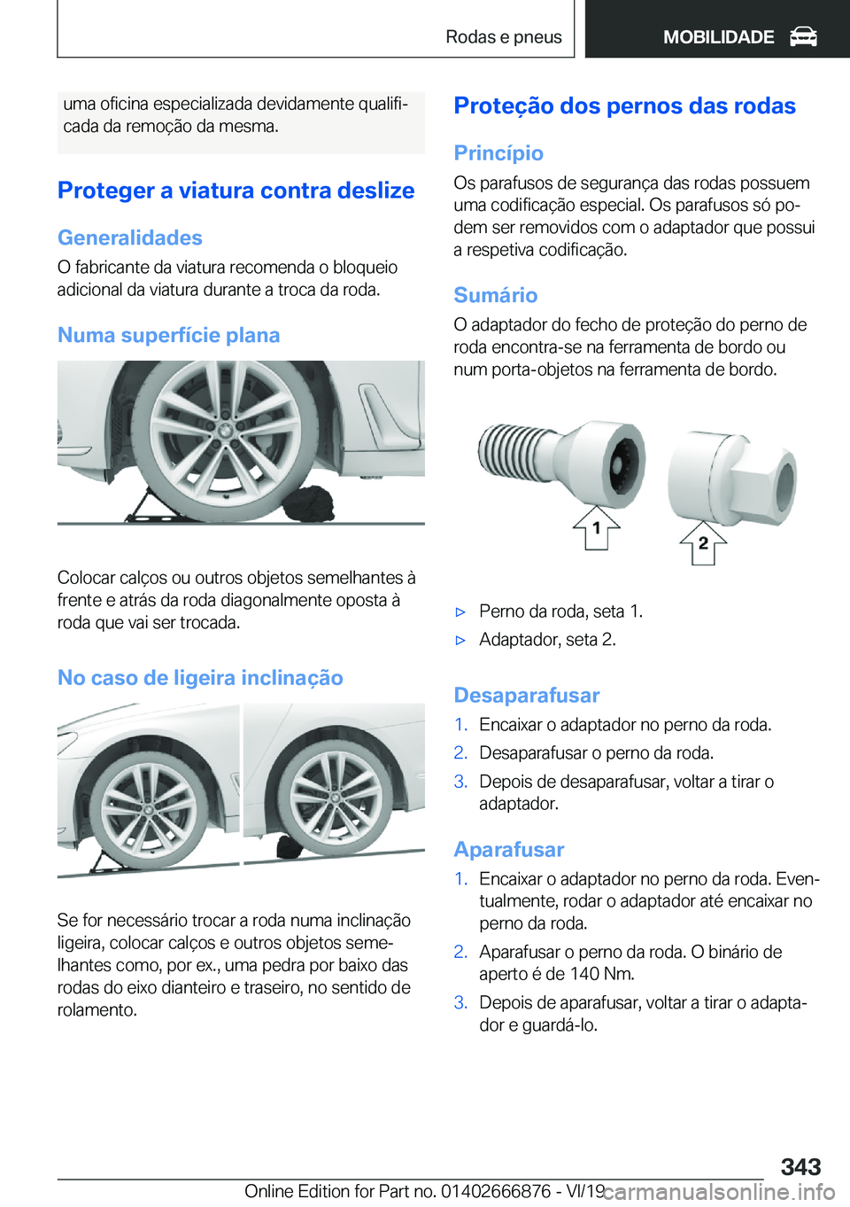 BMW X4 M 2020  Manual do condutor (in Portuguese) �u�m�a��o�f�i�c�i�n�a��e�s�p�e�c�i�a�l�i�z�a�d�a��d�e�v�i�d�a�m�e�n�t�e��q�u�a�l�i�f�iª
�c�a�d�a��d�a��r�e�m�o�