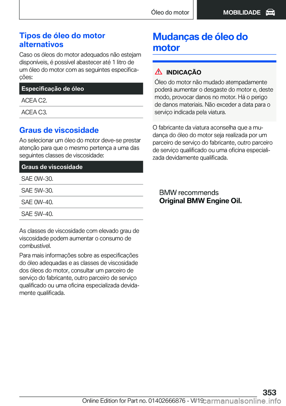 BMW X4 M 2020  Manual do condutor (in Portuguese) �T�i�p�o�s��d�e��