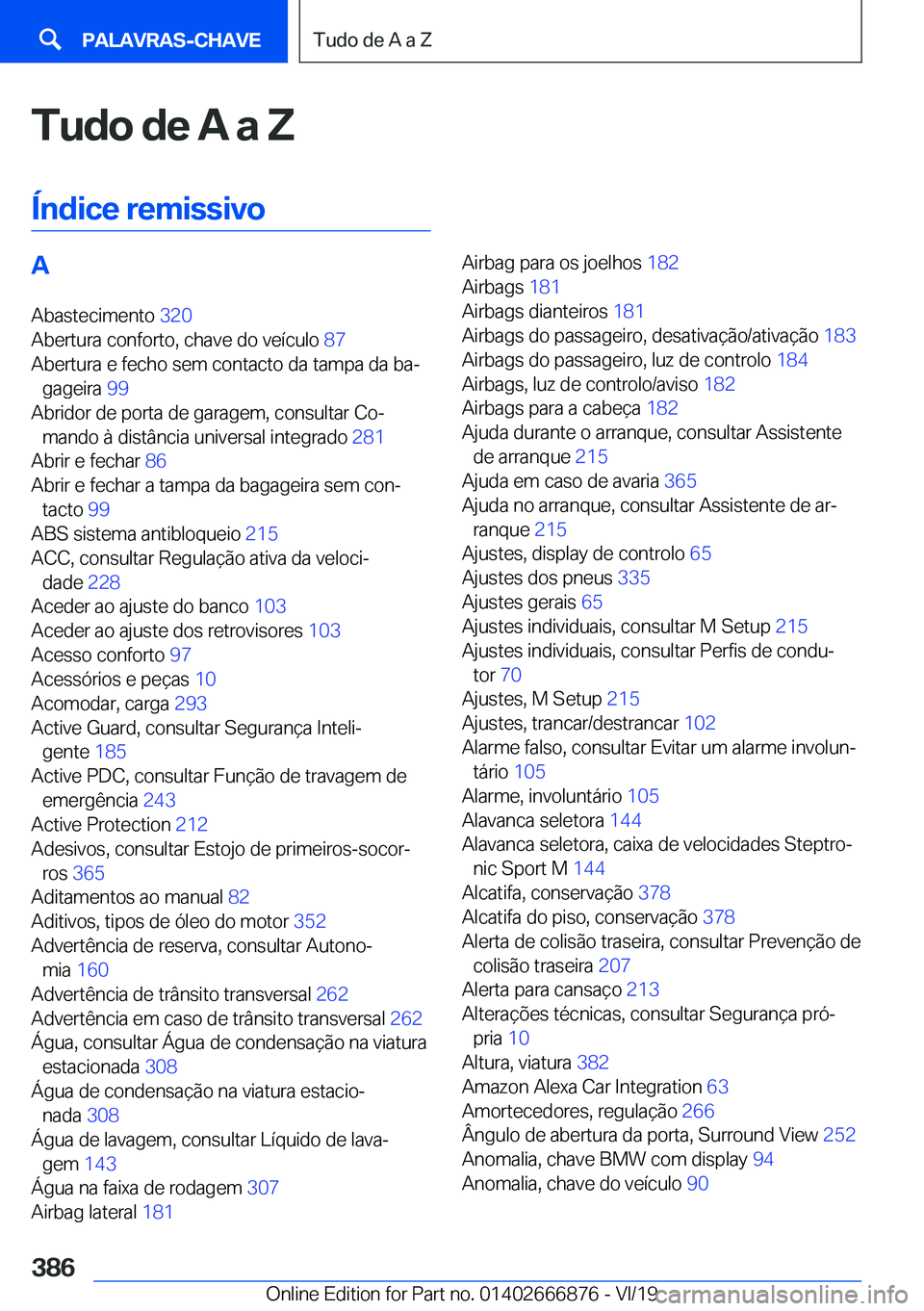 BMW X4 M 2020  Manual do condutor (in Portuguese) �T�u�d�o��d�e��A��a��Z
�