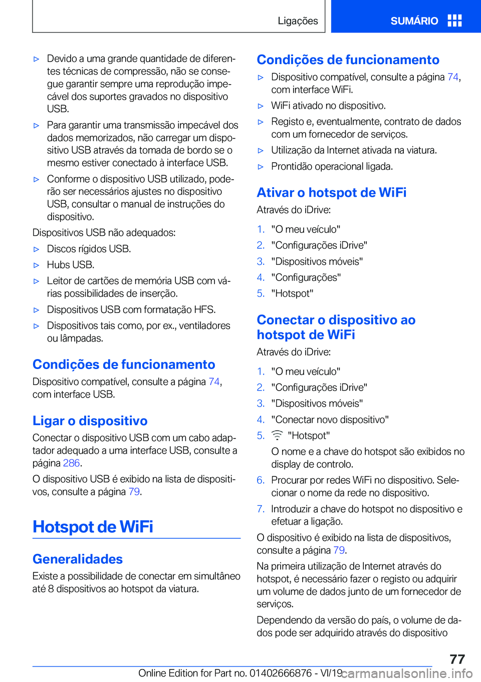 BMW X4 M 2020  Manual do condutor (in Portuguese) 'x�D�e�v�i�d�o��a��u�m�a��g�r�a�n�d�e��q�u�a�n�t�i�d�a�d�e��d�e��d�i�f�e�r�e�nª�t�e�s��t�é�c�n�i�c�a�s��d�e��c�o�m�p�r�e�s�s�ã�o�,��n�ã�o��s�e��c�o�n�s�eª
�g�u�e��g�a�r�a�n�t�i