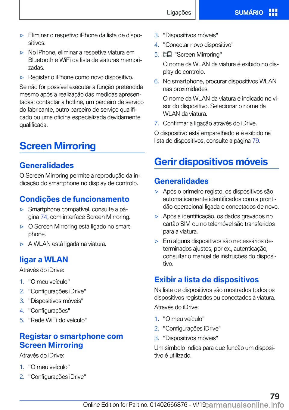 BMW X4 M 2020  Manual do condutor (in Portuguese) 'x�E�l�i�m�i�n�a�r��o��r�e�s�p�e�t�i�v�o��i�P�h�o�n�e��d�a��l�i�s�t�a��d�e��d�i�s�p�oª
�s�i�t�i�v�o�s�.'x�N�o��i�P�h�o�n�e�,��e�l�i�m�i�n�a�r��a��r�e�s�p�e�t�i�v�a��v�i�a�t�u�r�a