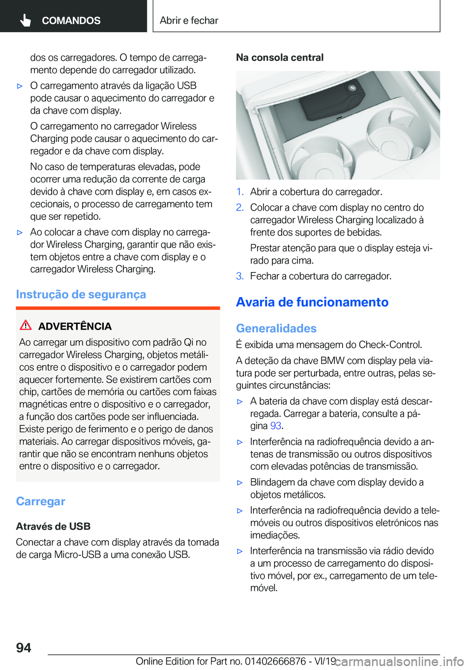 BMW X4 M 2020  Manual do condutor (in Portuguese) �d�o�s��o�s��c�a�r�r�e�g�a�d�o�r�e�s�.��O��t�e�m�p�o��d�e��c�a�r�r�e�g�aª�m�e�n�t�o��d�e�p�e�n�d�e��d�o��c�a�r�r�e�g�a�d�o�r��u�t�i�l�i�z�a�d�o�.'x�O��c�a�r�r�e�g�a�m�e�n�t�o��a�t�r�