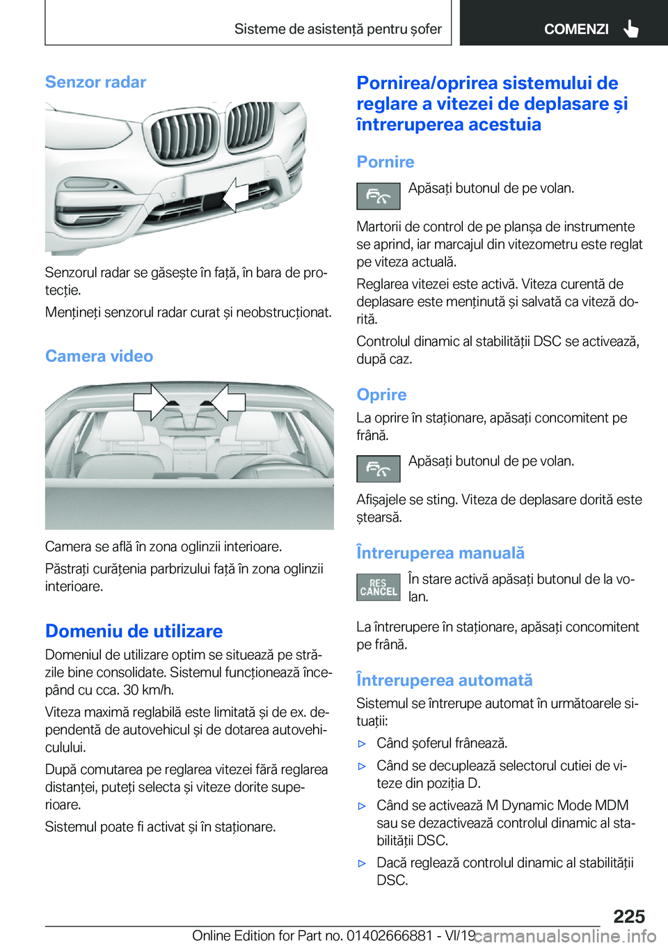 BMW X4 M 2020  Ghiduri De Utilizare (in Romanian) �S�e�n�z�o�r��r�a�d�a�r
�S�e�n�z�o�r�u�l��r�a�d�a�r��s�e��g�
