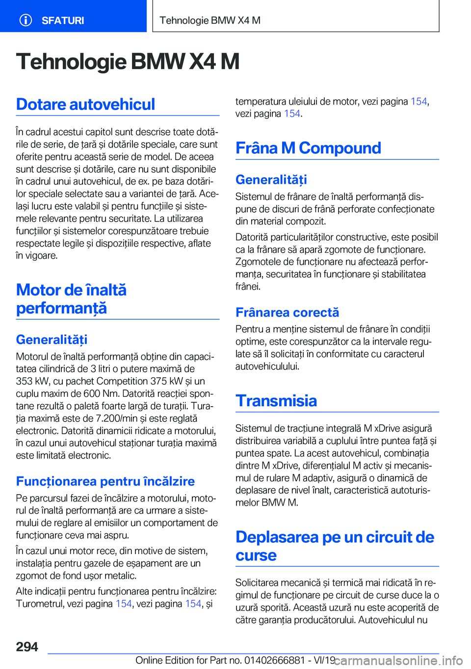 BMW X4 M 2020  Ghiduri De Utilizare (in Romanian) �T�e�h�n�o�l�o�g�i�e��B�M�W��X�4��M�D�o�t�a�r�e��a�u�t�o�v�e�h�i�c�u�l
�