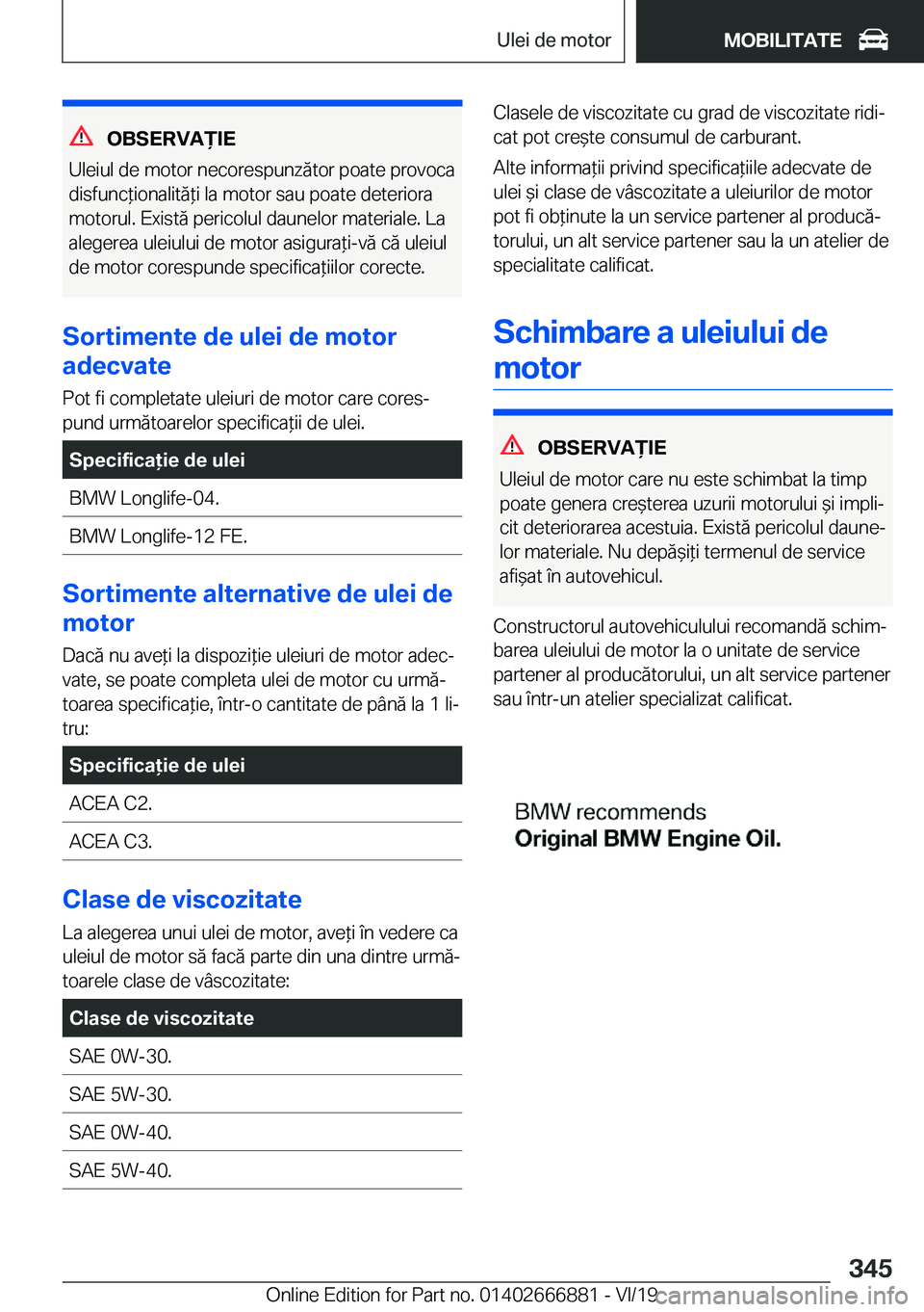 BMW X4 M 2020  Ghiduri De Utilizare (in Romanian) �O�B�S�E�R�V�A)�I�E
�U�l�e�i�u�l��d�e��m�o�t�o�r��n�e�c�o�r�e�s�p�u�n�z�