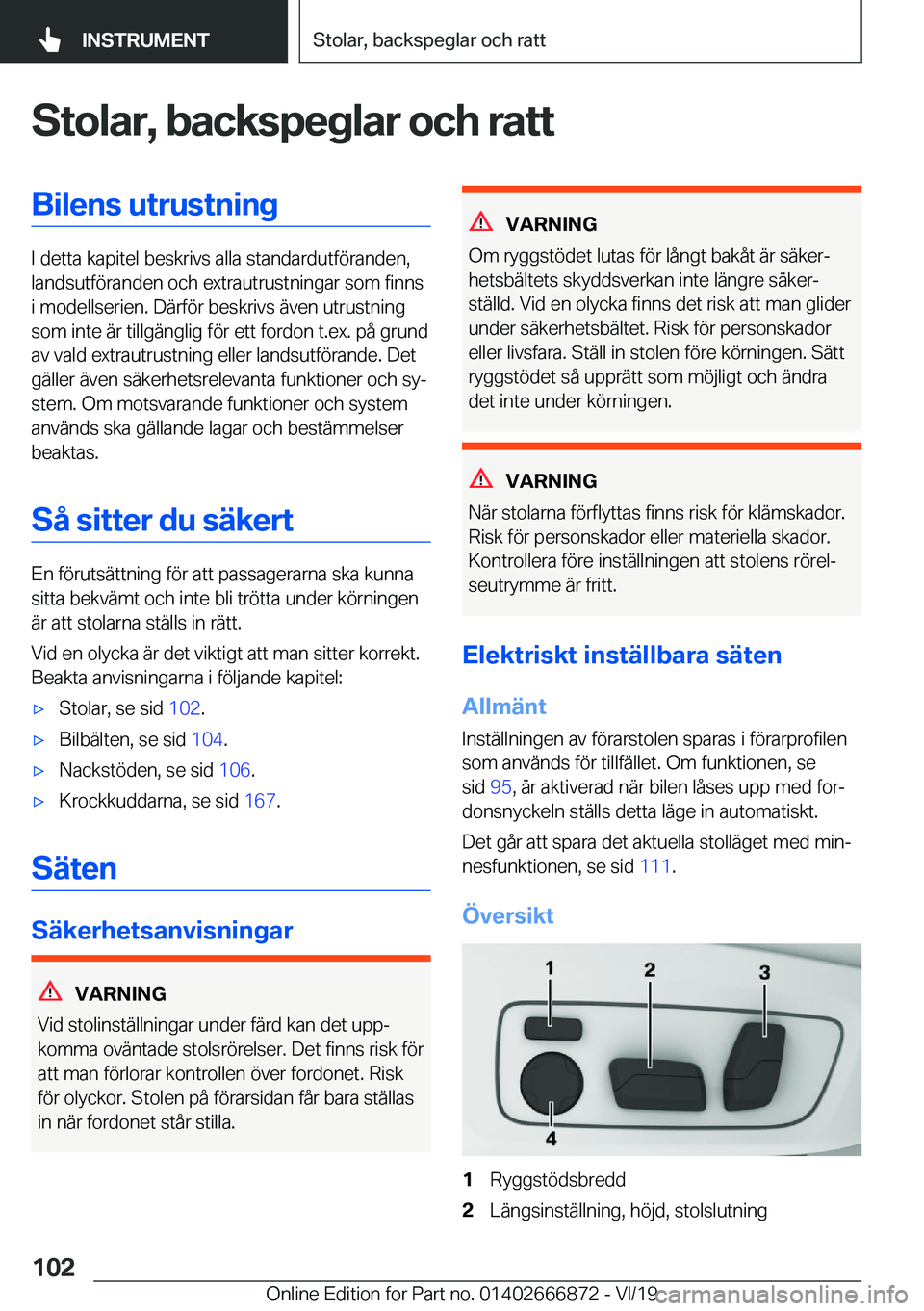 BMW X4 M 2020  InstruktionsbÖcker (in Swedish) �S�t�o�l�a�r�,��b�a�c�k�s�p�e�g�l�a�r��o�c�h��r�a�t�t�B�i�l�e�n�s��u�t�r�u�s�t�n�i�n�g
�I��d�e�t�t�a��k�a�p�i�t�e�l��b�e�s�k�r�i�v�s��a�l�l�a��s�t�a�n�d�a�r�d�u�t�f�