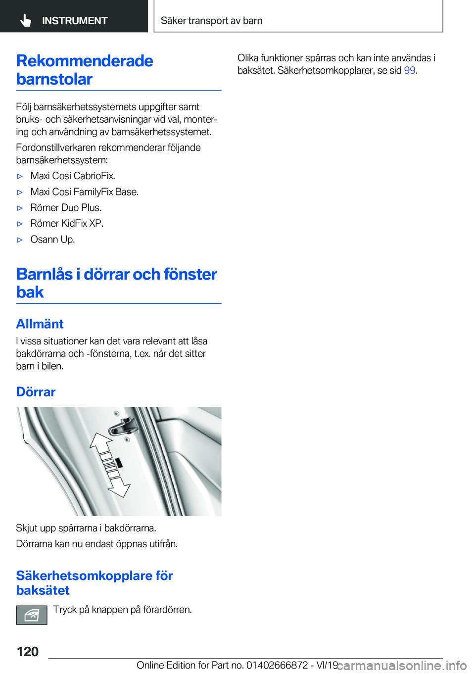 BMW X4 M 2020  InstruktionsbÖcker (in Swedish) �R�e�k�o�m�m�e�n�d�e�r�a�d�e�b�a�r�n�s�t�o�l�a�r
�F�